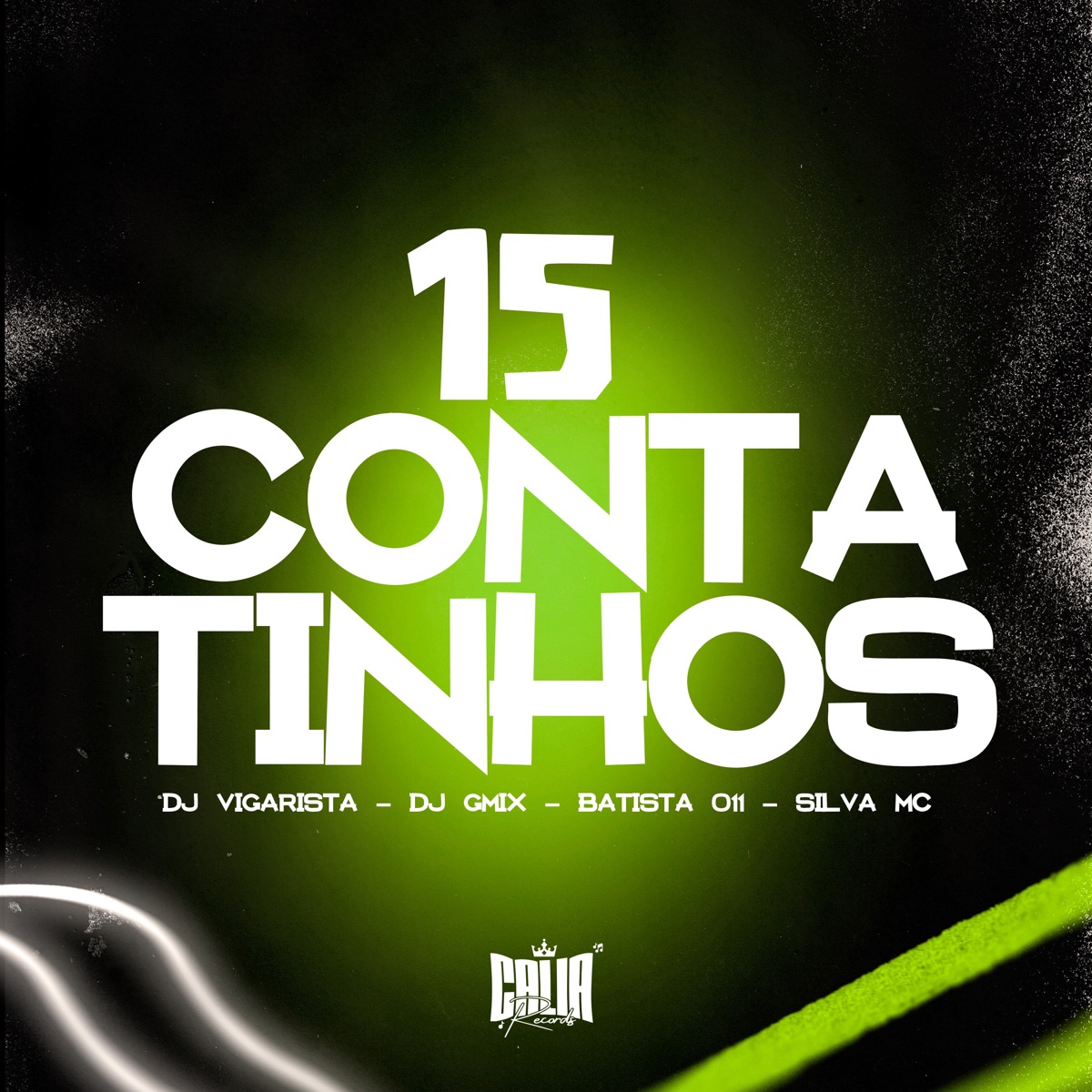 15 Contatinhos - Single by Batista 011, Dj Vigarista, DJ Gmix & Silva MC album cover