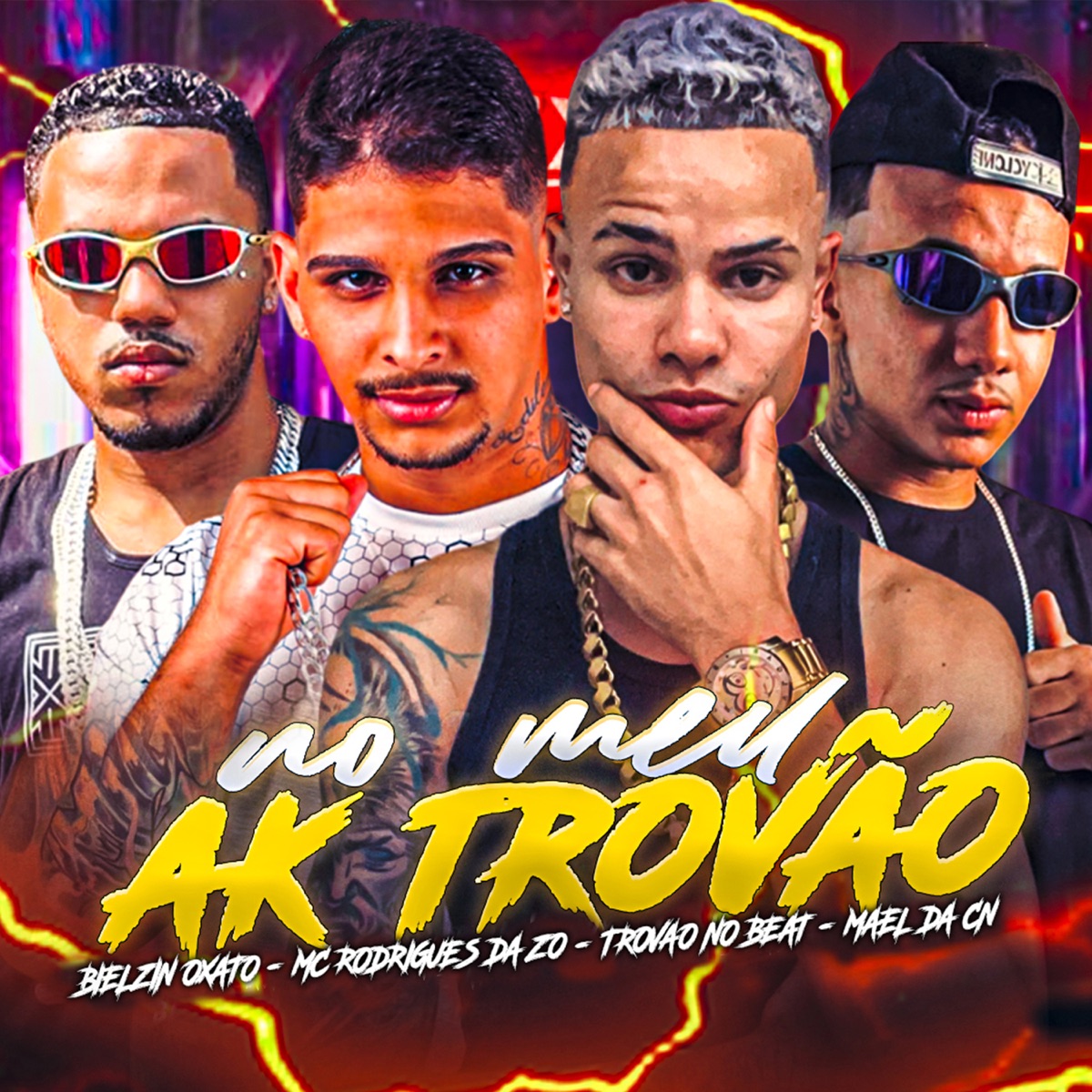 No Meu Ak Trovão (feat. Trovão no Beat) - Single by Bielzin oxato, Mael da CN & MC Rodrigues Da ZO album cover