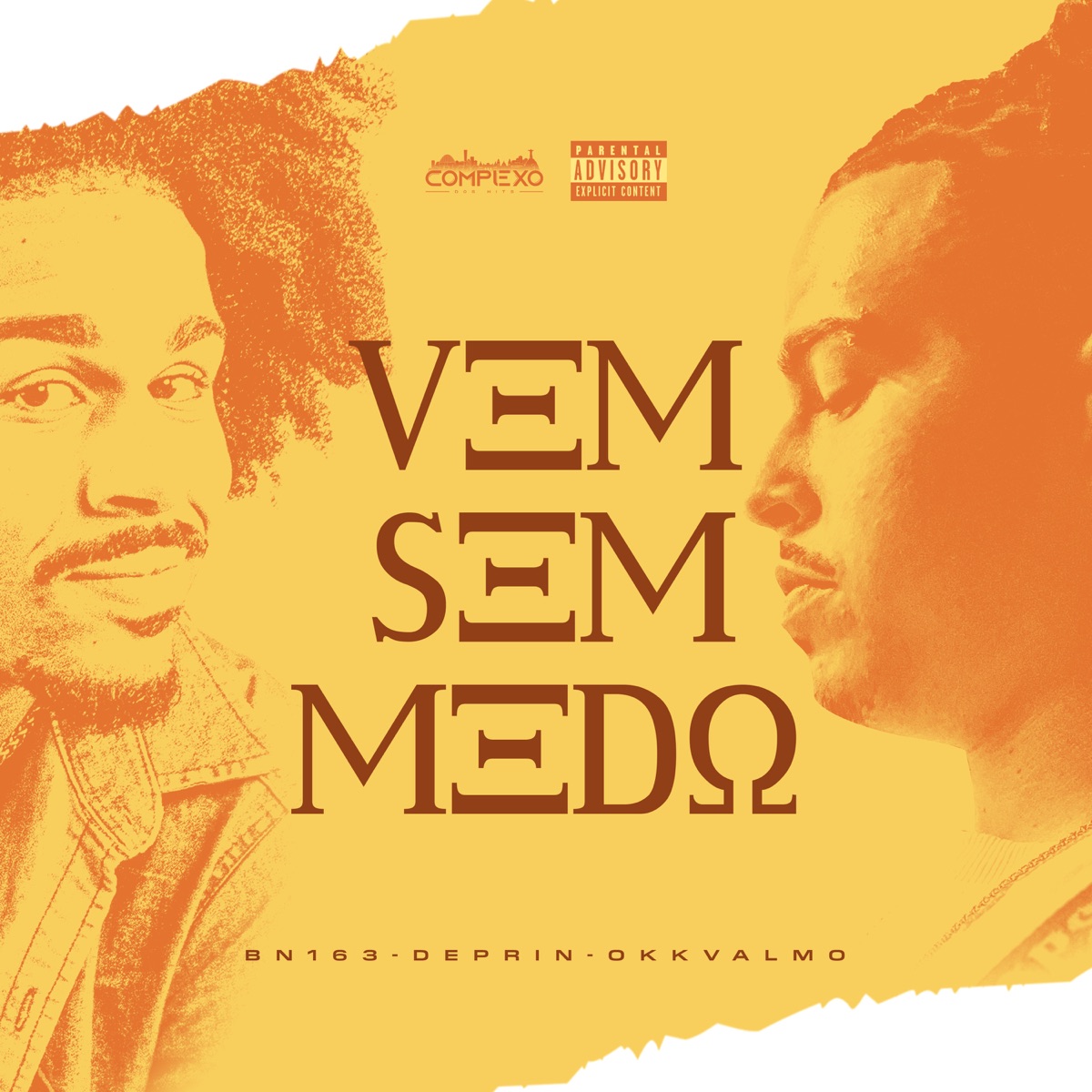 Vem Sem Medo - Single by BN'163, Deprin & Okkvalmo album cover