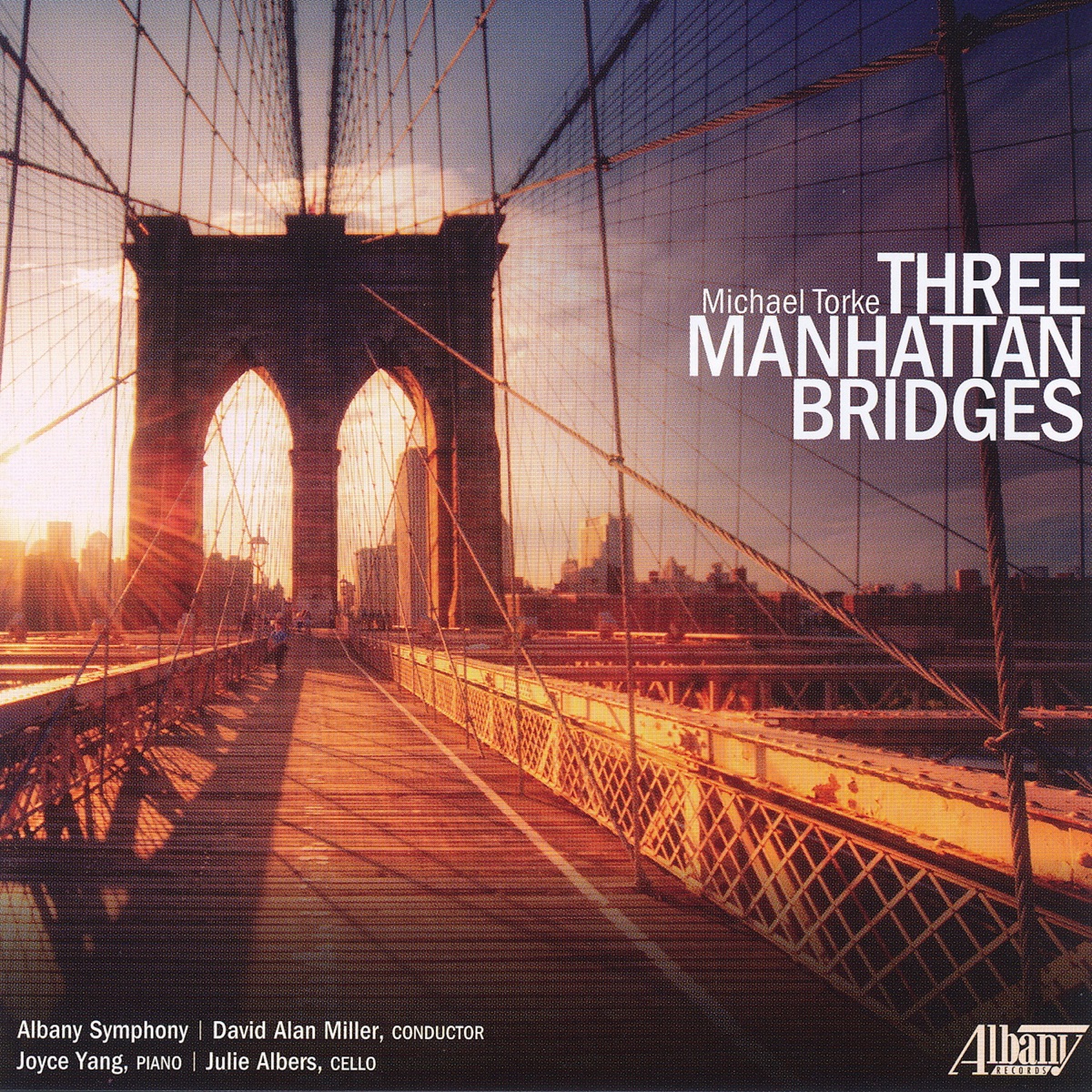Three Manhattan Bridges by Albany Symphony Orchestra & David Alan Miller album cover