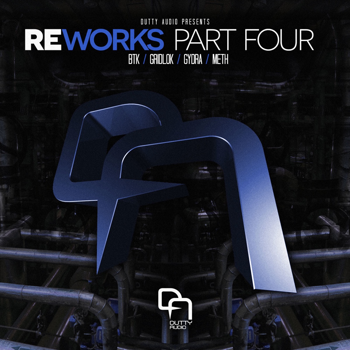 Reworks Part Four - Single by BTK, Gridlok, Gydra & Meth album cover