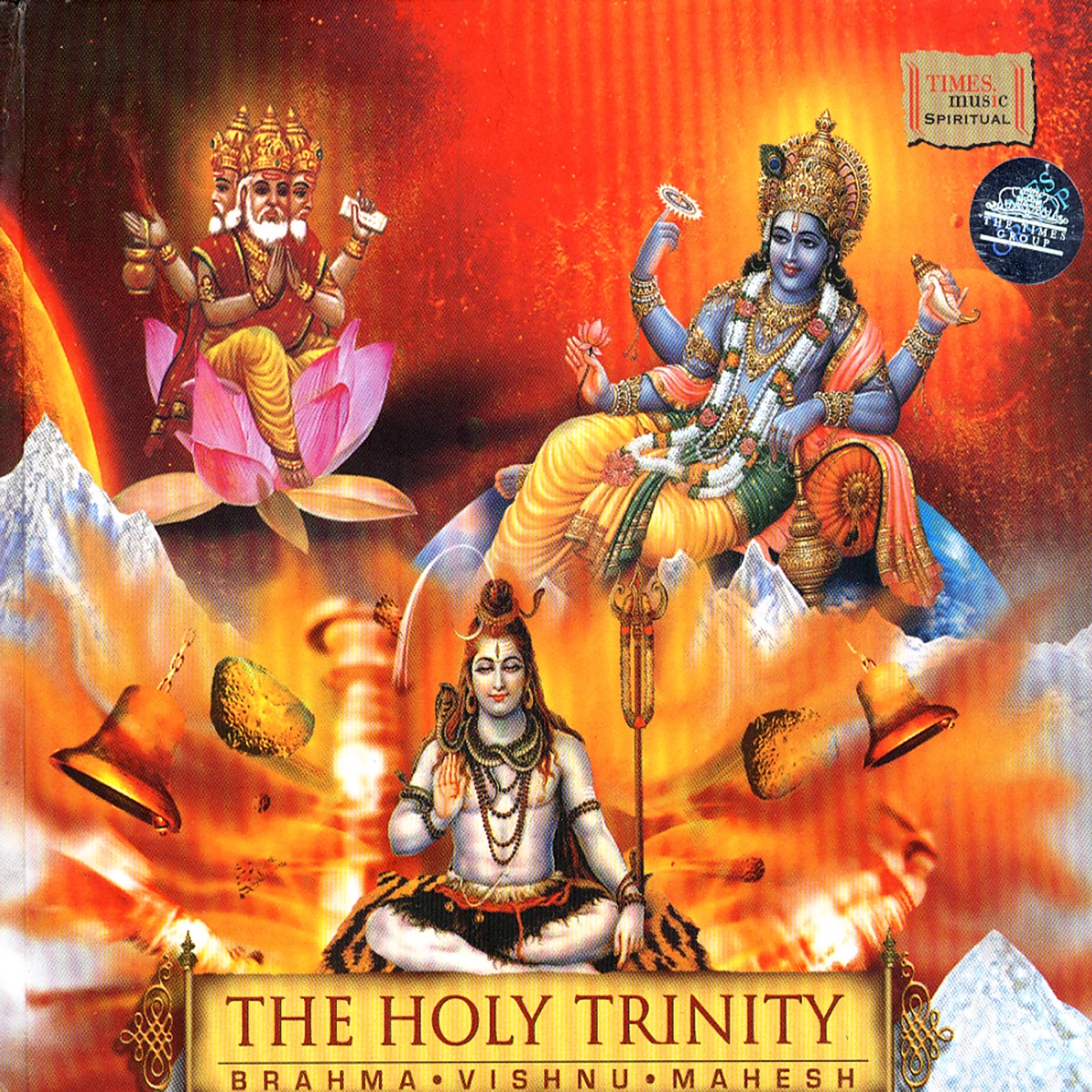 The Holy Trinity : Brahma Vishnu Mahesh by Sanjeev Abhyankar, Rattan Mohan Sharma & Ravindra Sathe album cover