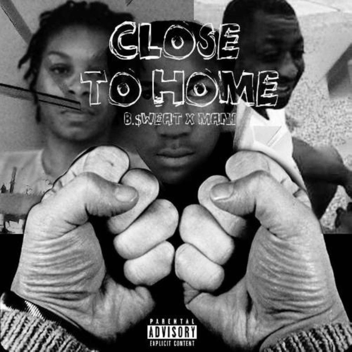 Close to Home (feat. Mani) - Single by B.Sweat album cover