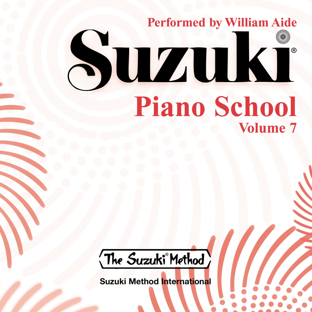 Suzuki Piano School, Vol. 7 by William Aide album cover