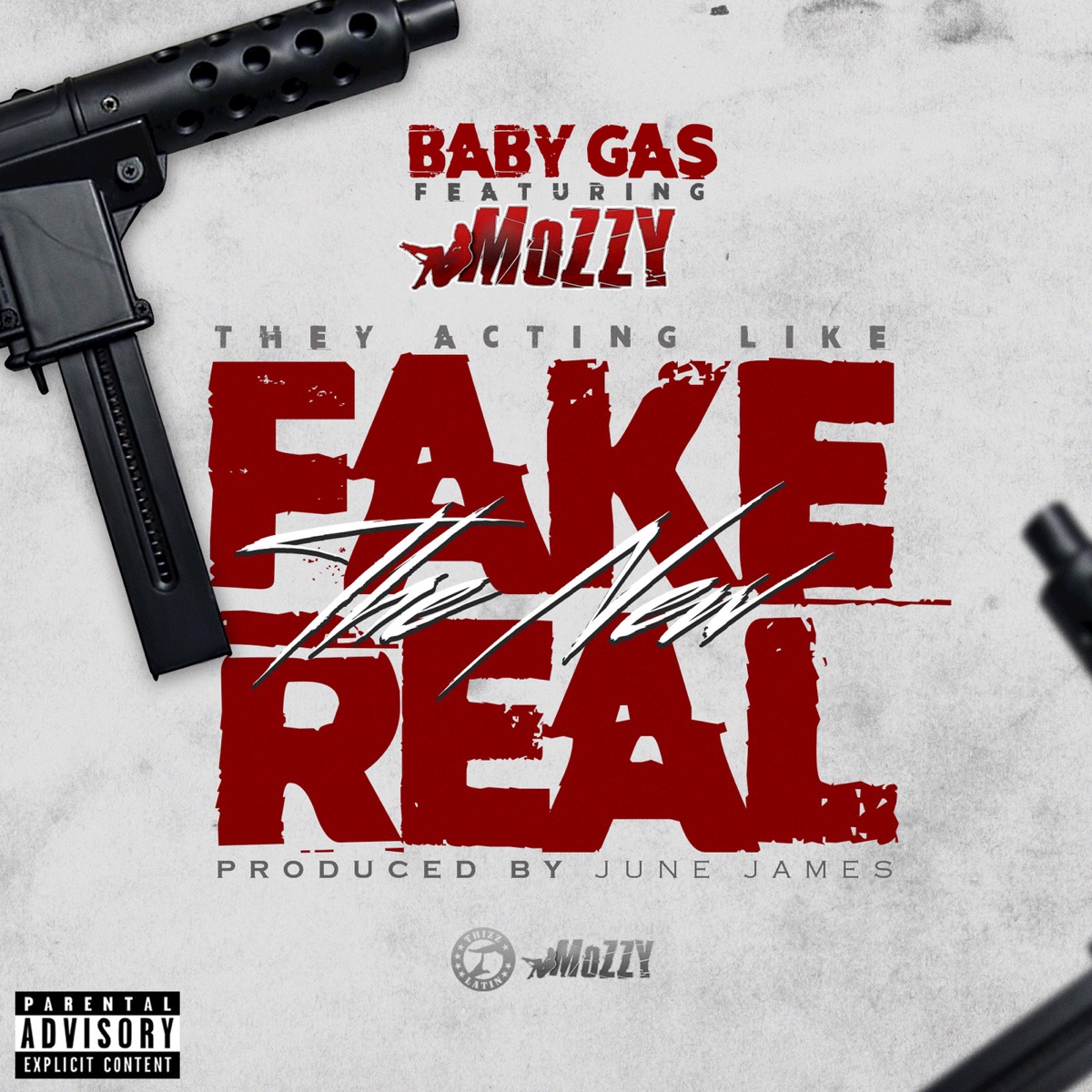 Fake the New Real (feat. Mozzy) - Single by Baby Gas album cover artwork