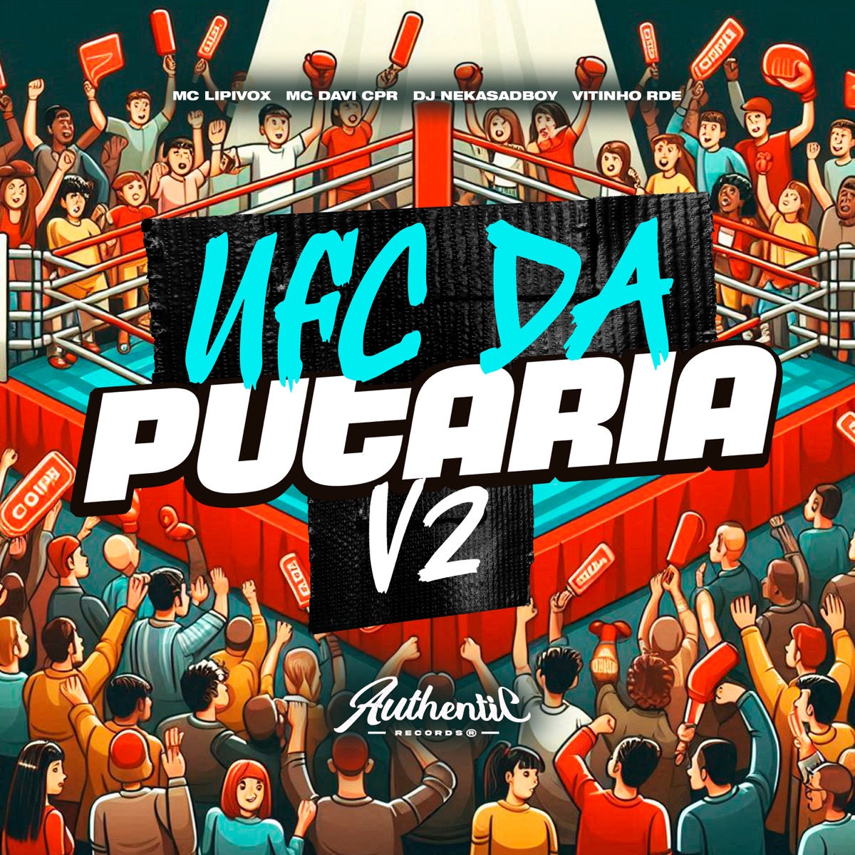 Ufc da Putaria V2 - Single by MC Lipivox, Mc Davi Cpr, DJ NEKASADBOY & Vitinho RDE album cover