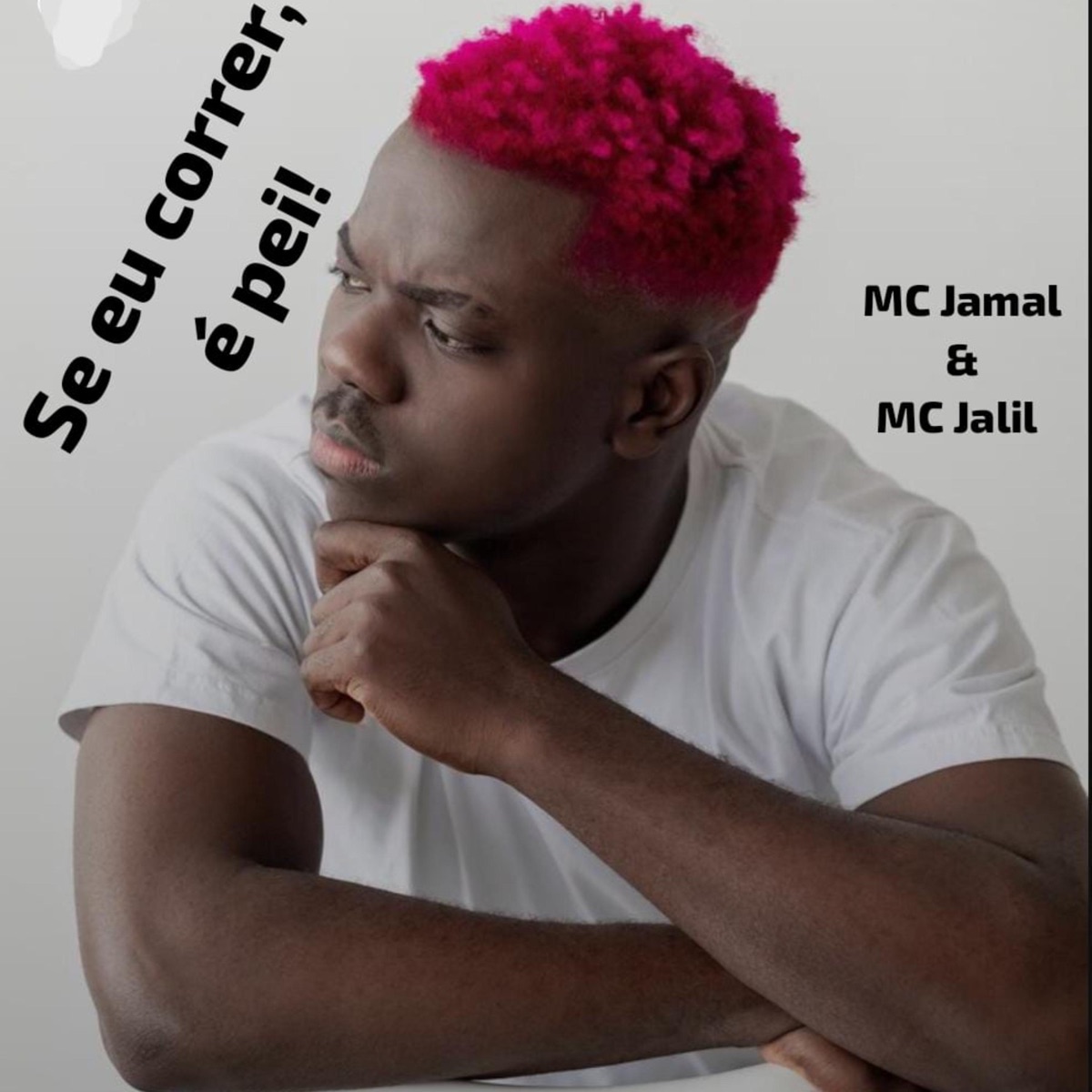 Se Eu Correr, É Pei! (feat. MC Jalil) - Single by MC Jamal album cover