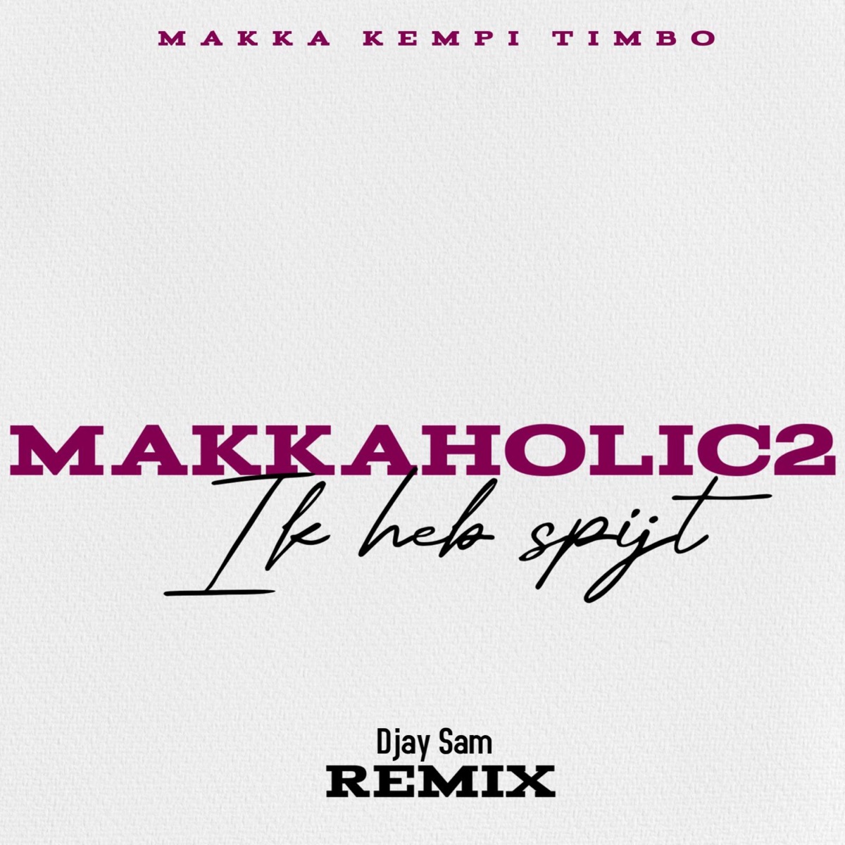 Ik heb spijt (feat. Kempi & Timbo) - Single by OfficialMakka album cover