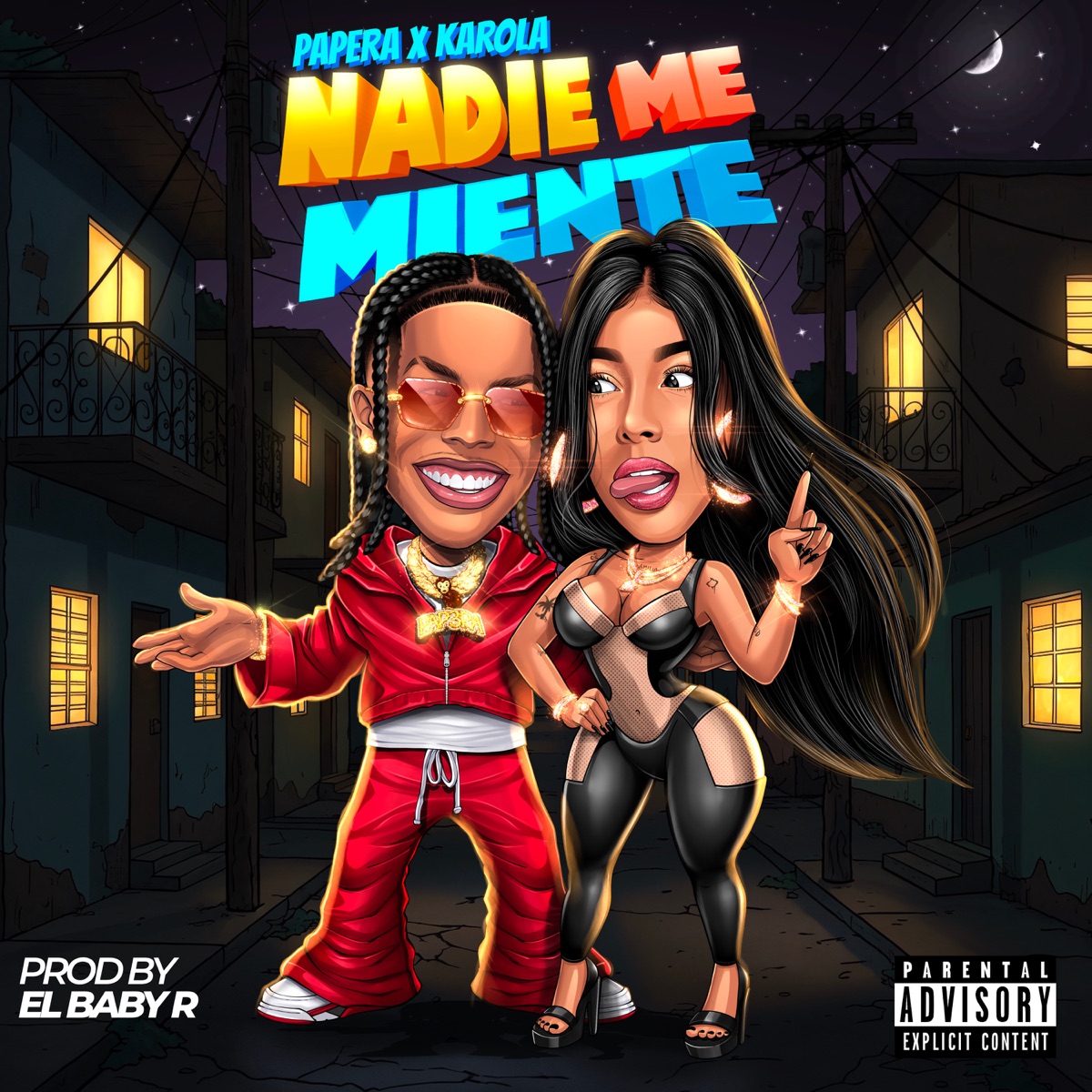 NADIE ME MIENTE - Single by Papera, Karola & El Baby R album cover