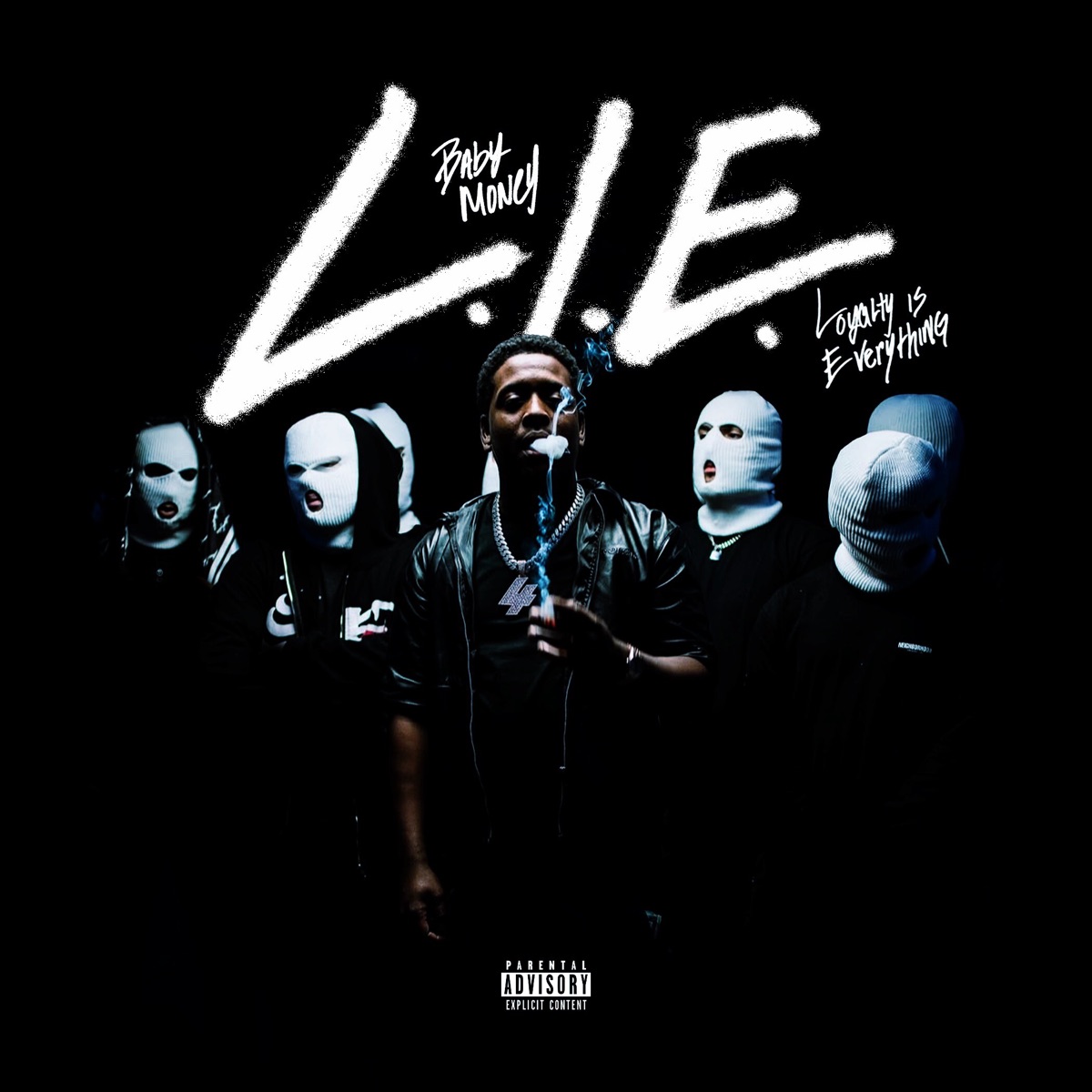 L.I.E ( Loyalty Is Everything ) by Baby Money album cover