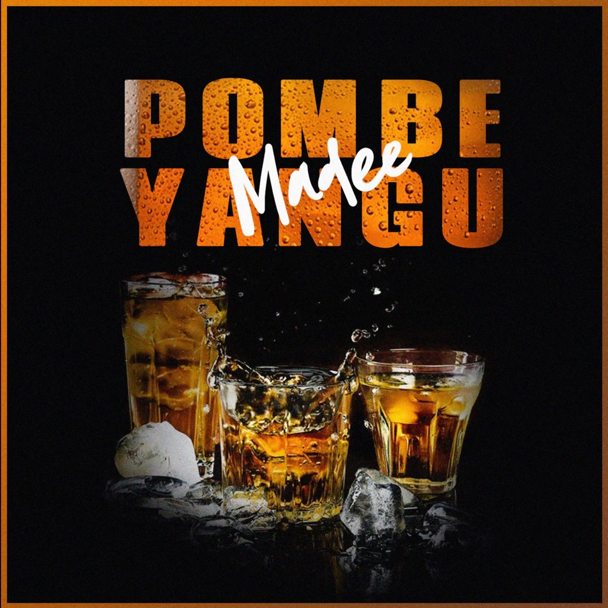 Pombe Yangu - Single by Madee Seneda album cover
