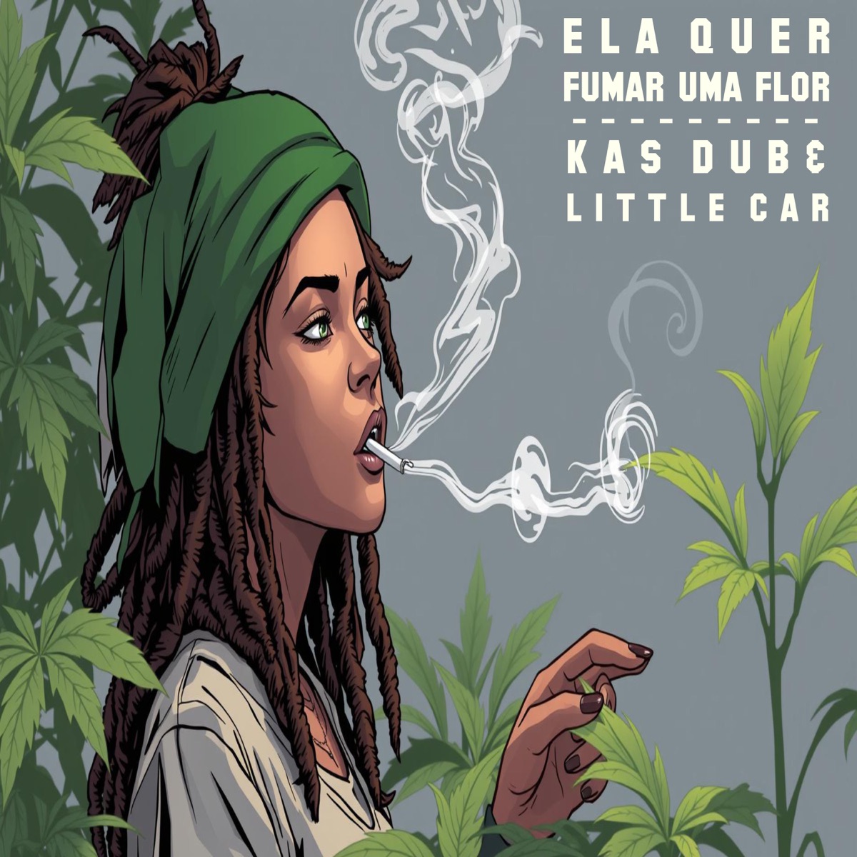 Ela Quer Fumar Flor - Single by Kas Dub Sound System & Littlecar album cover