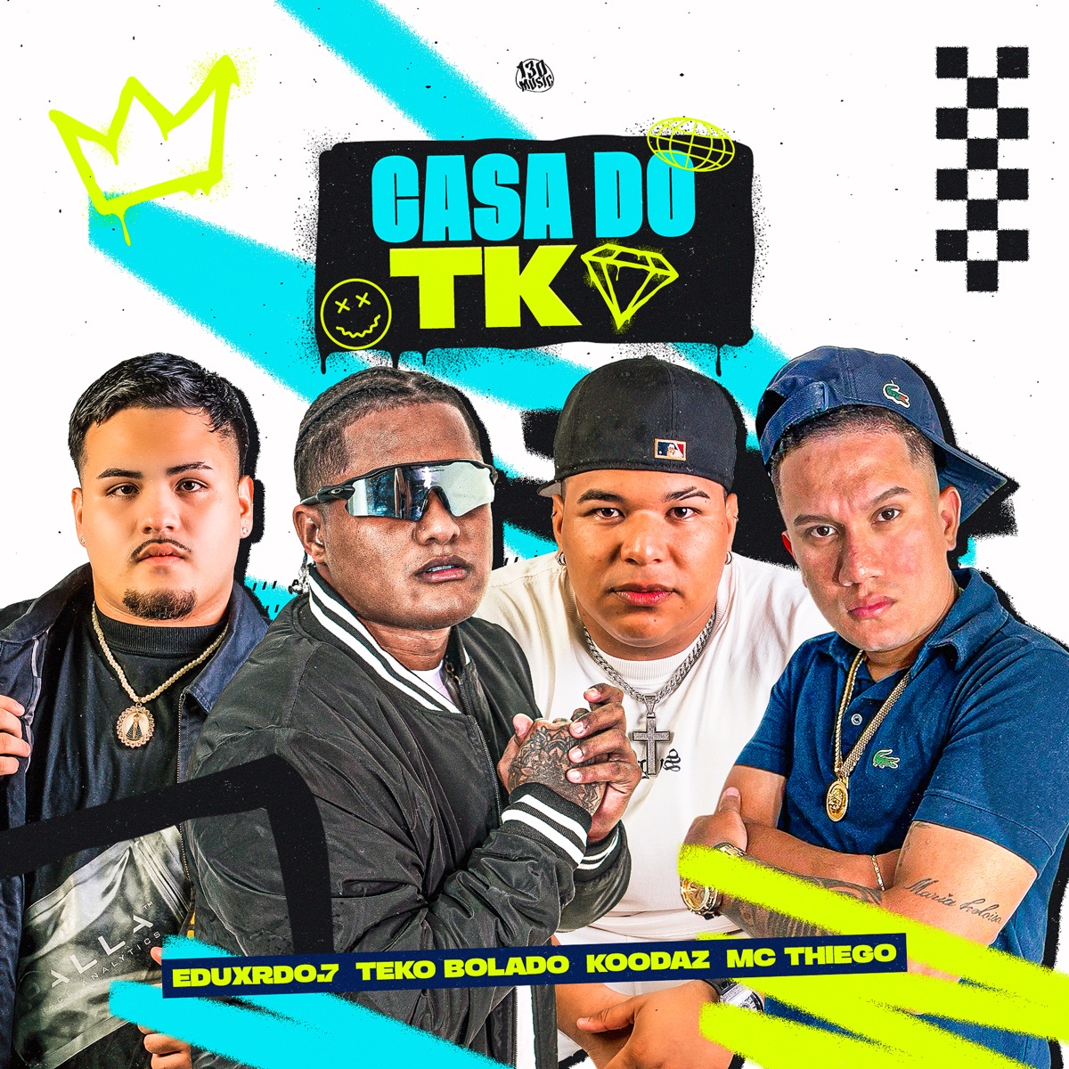 Casa do Tk - Single by KOODAz, Eduxrdo.7, Teko Bolado & THIEGO Mc album cover