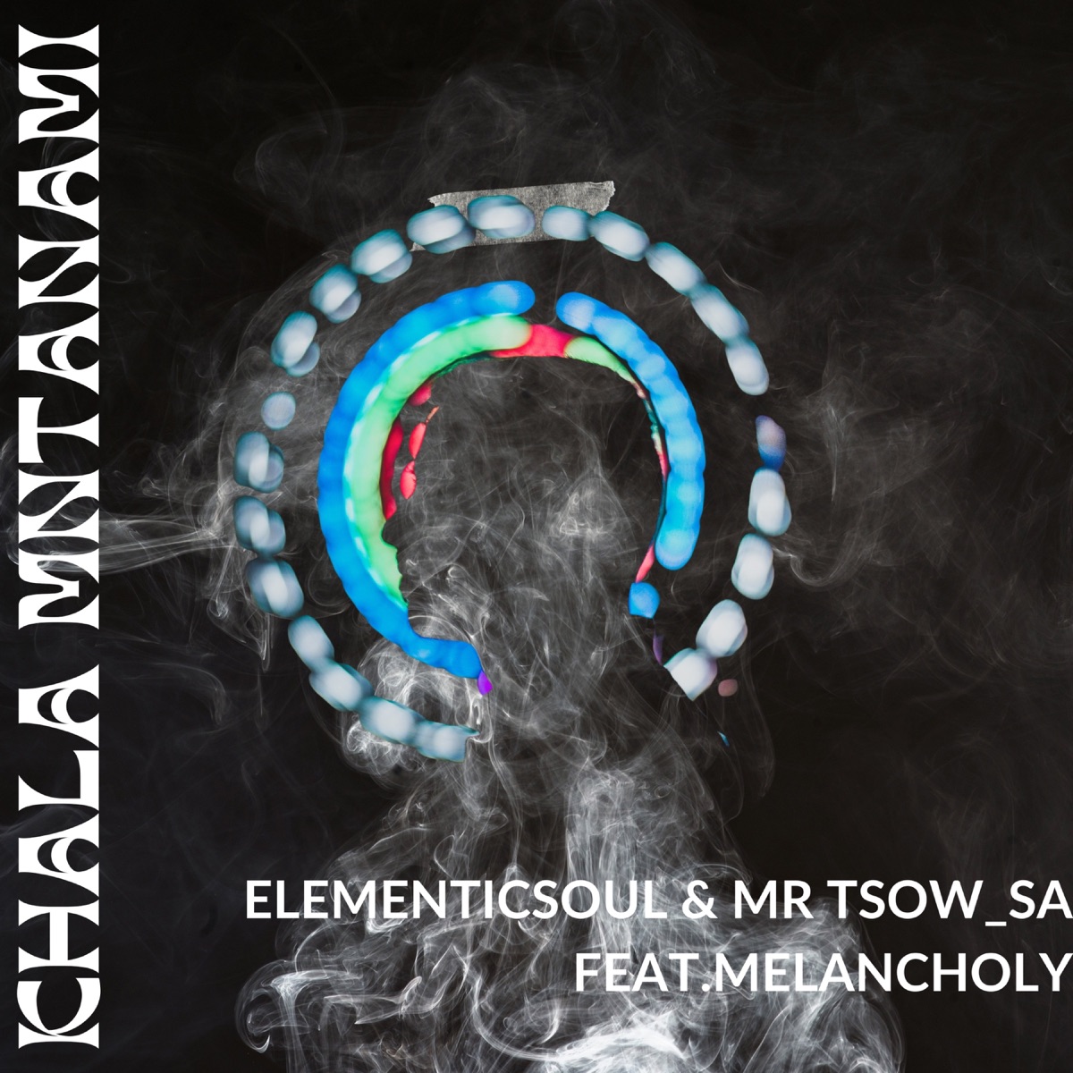 Khala Mntanami - Single by Elementicsoul, Mr Tsow_Sa & Melancholy album cover