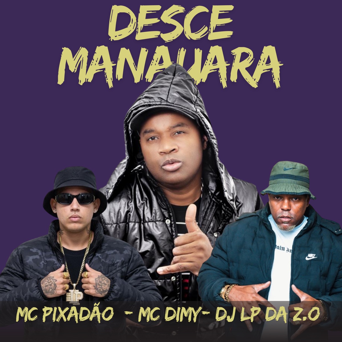 DESCE MANAUARA - Single by Mc Pixadão, MC DIMY & DJ Lp da Zo album cover