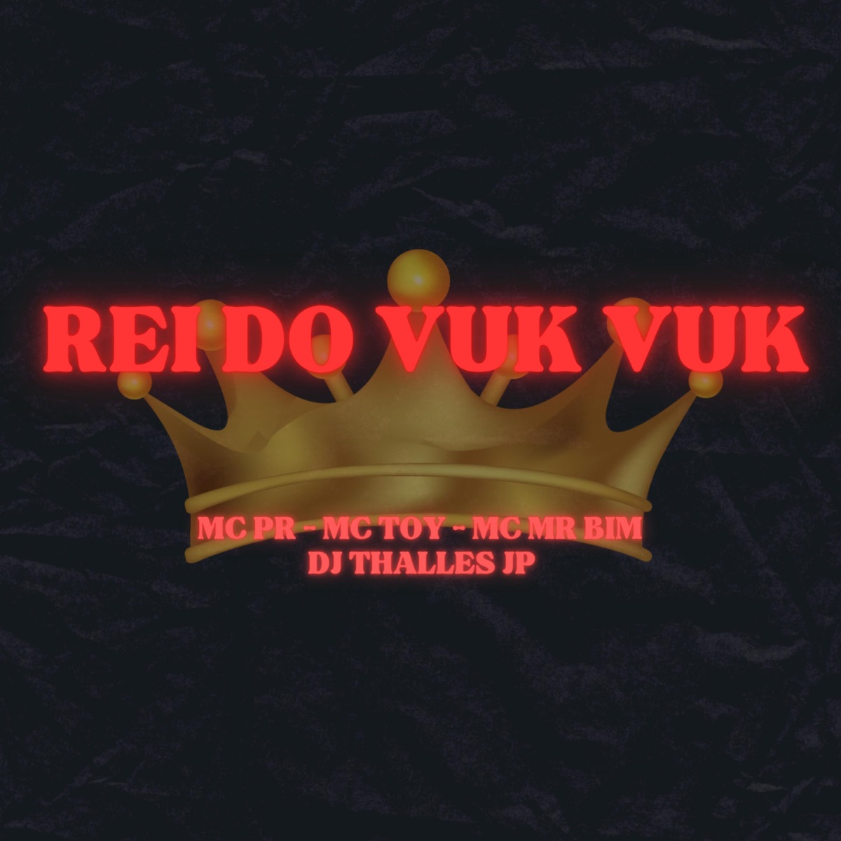 Rei do vuk vuk (feat. Mc PR, Mc Toy & Mc Mr. Bim) - Single by DJ Thalles JP album cover