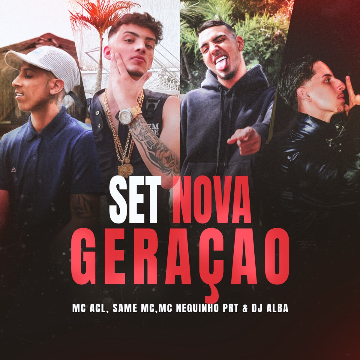 Set Nova Geração (feat. Mc Neguinho PRT) - Single by Dj Alba, Mc Acl & Same MC album cover