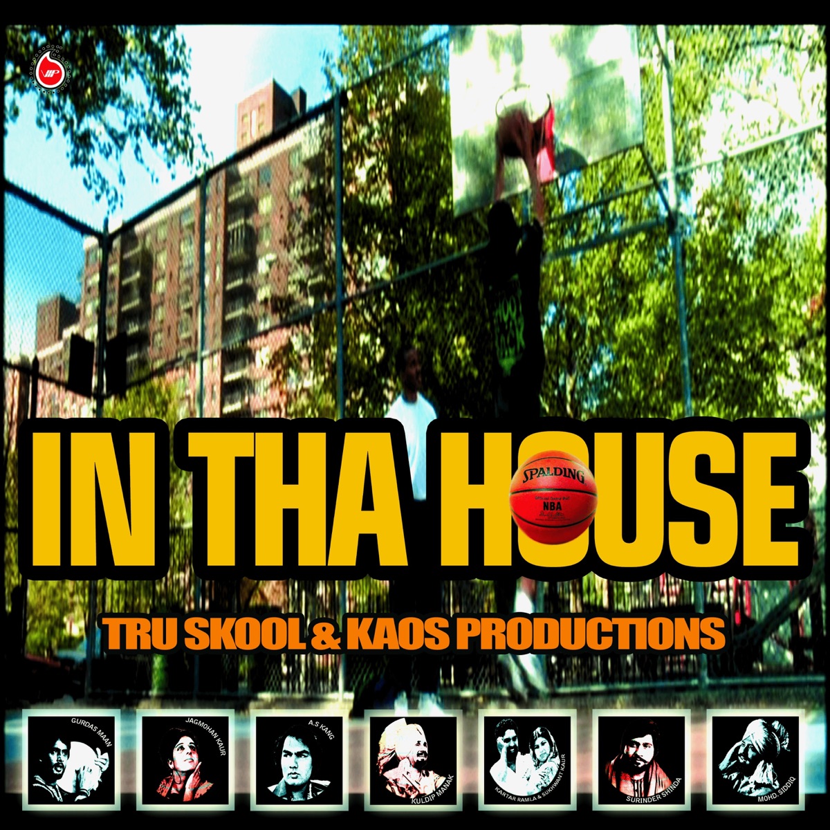 In Tha House (feat. Kartar Ramla, Sukhwant Kaur, Mohd. Sadiq, Surinder Shinda, Jagmohan Kaur, A.S. Kang, Kuldeep Manak & Gurdas Maan) by Tru-Skool & Kaos Productions album cover