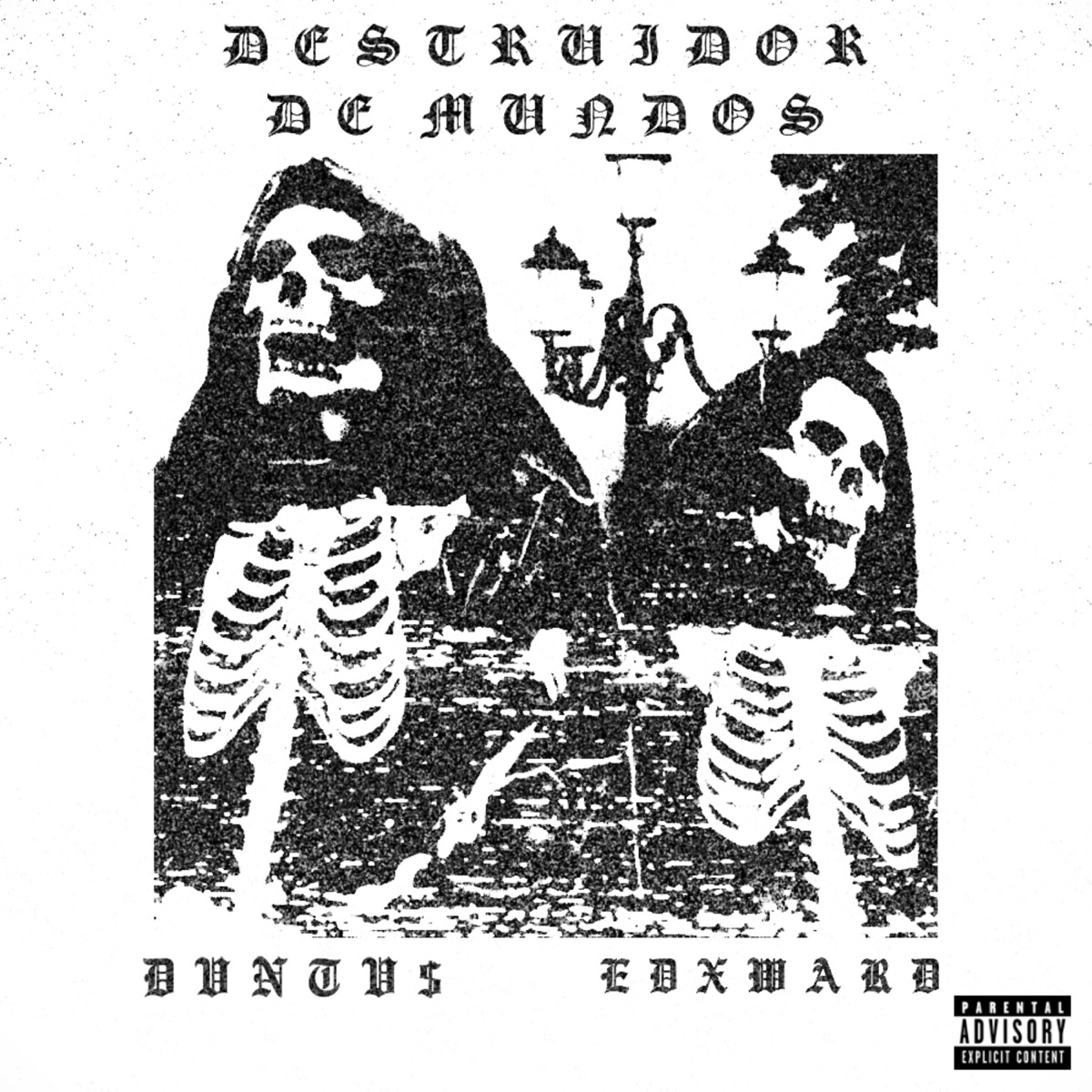 DESTRUIDOR DE MUNDOS (feat. Edxward) - Single by DVNTV$ album cover