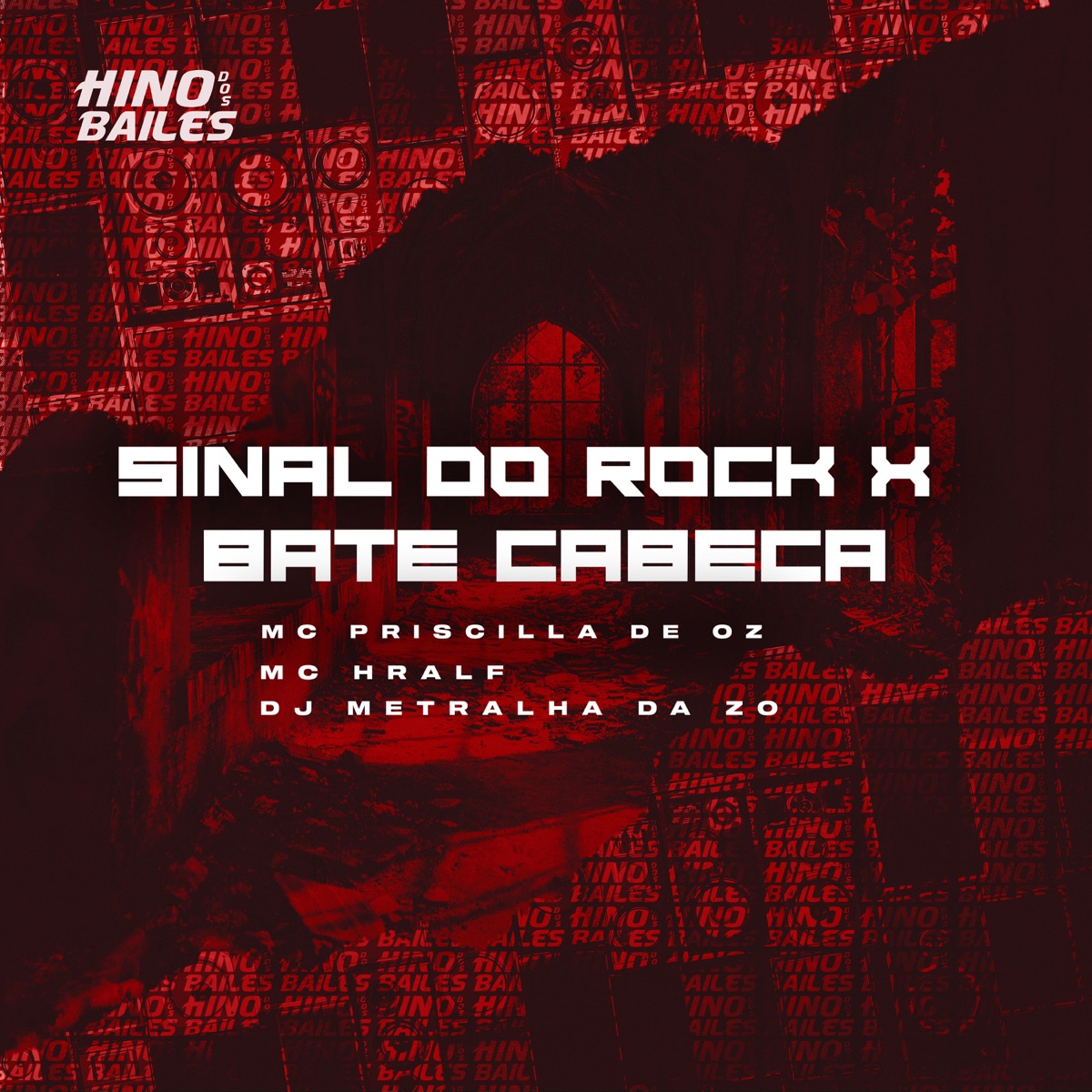 Sinal do Rock X Bate Cabeça - Single by DJ METRALHA DA ZO, Mc Priscilla De Oz & Mc Hralf album cover