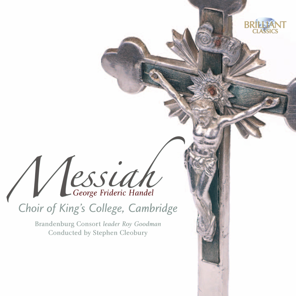 Handel: Messiah by John Mark Ainsley, Alastair Miles, Hillary Summers, Lynne Dawson, Brandenburg Consort, Sir Stephen Cleobury & The Choir of King's College, Cambridge album cover