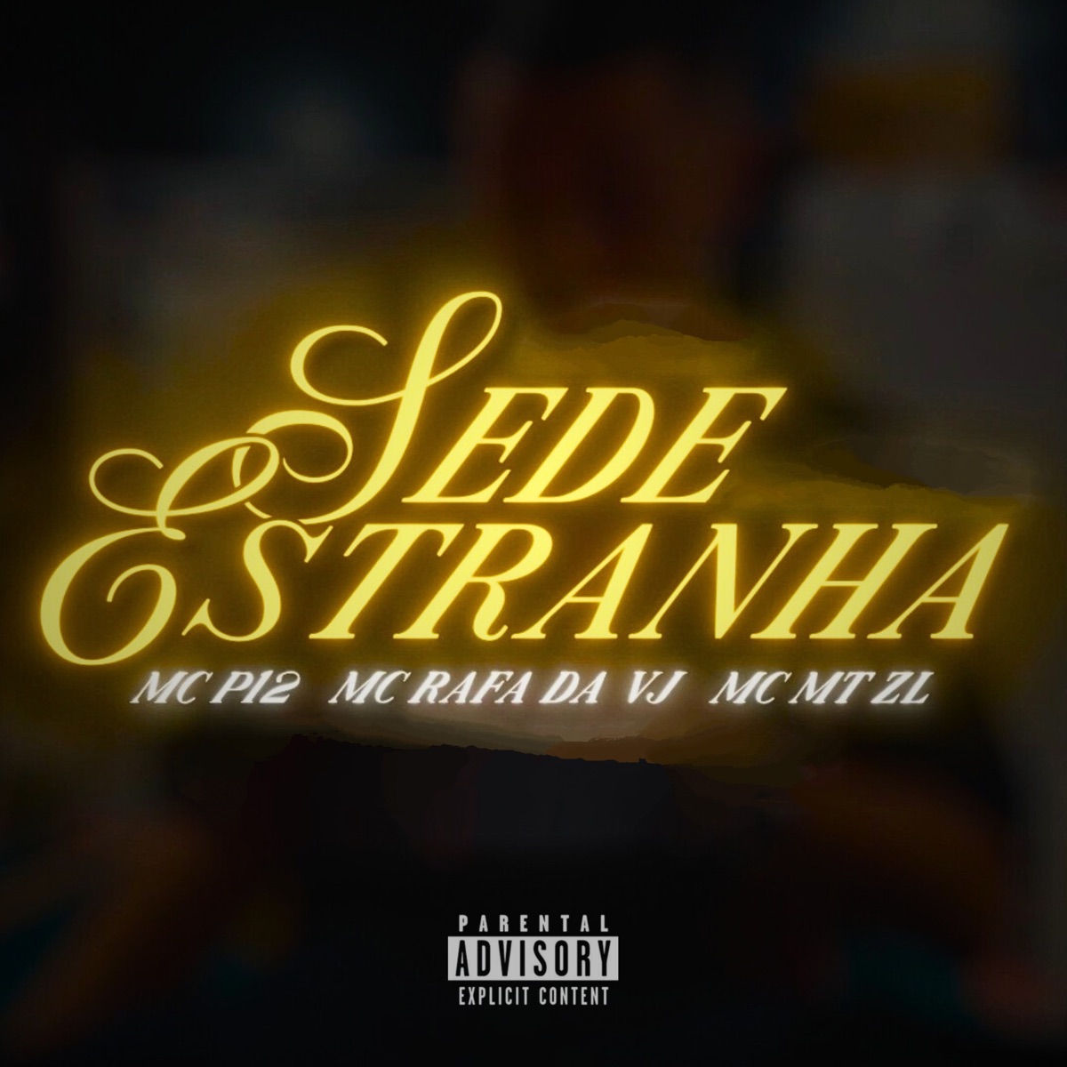 Sede Estranha (feat. MC P12 OFC, Mc Rafa Da Vj & MC MT ZL) - Single by Prod.ROG3R album cover