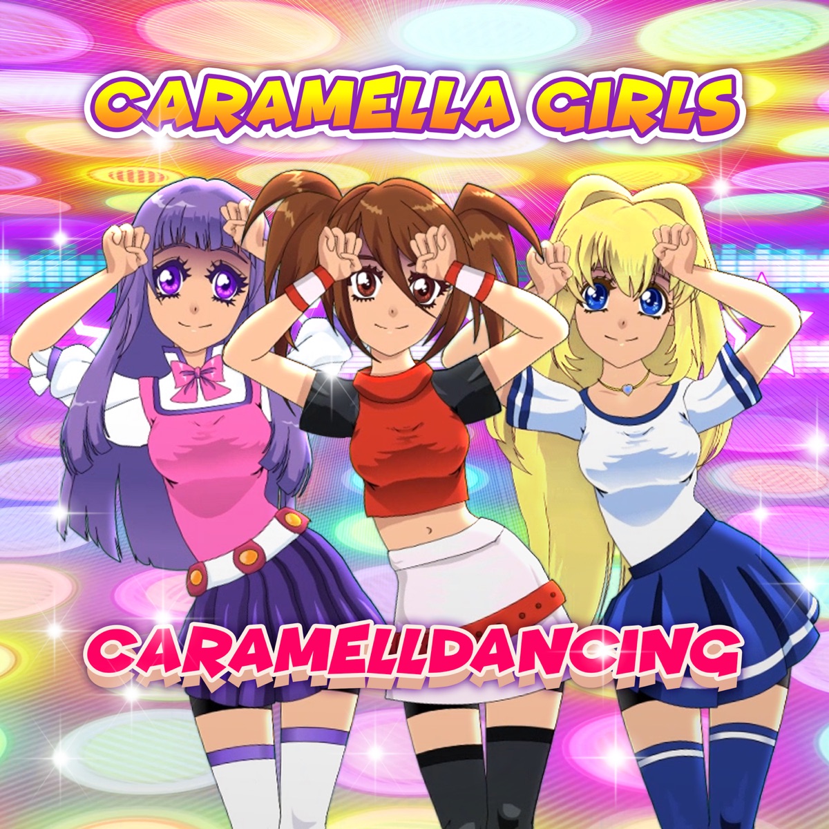 Caramelldancing - Single by Caramella Girls album cover