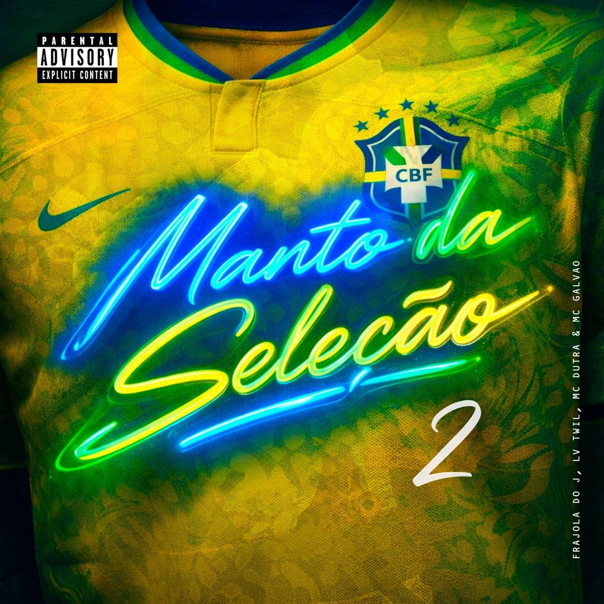 Manto da Seleção 2 (feat. LV Twil, Mc Dutra & Mc Galvão) - Single by Frajola do J album cover