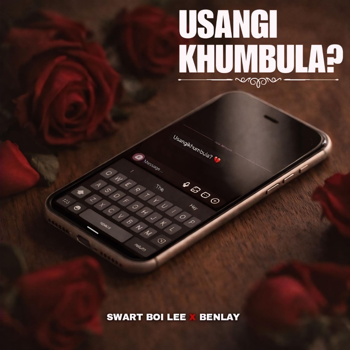 Usangikhumbula? (feat. Benlay) - Single by Swart Boi Lee album cover
