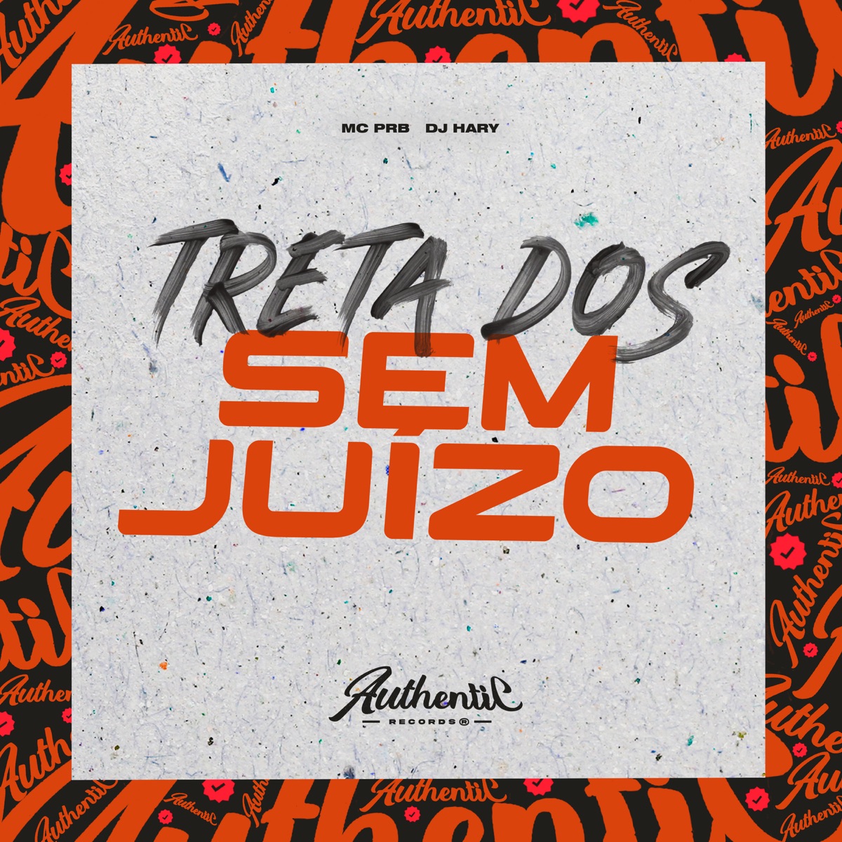 Treta dos Sem Juízo - Single by DJ HARY & MC PRB album cover