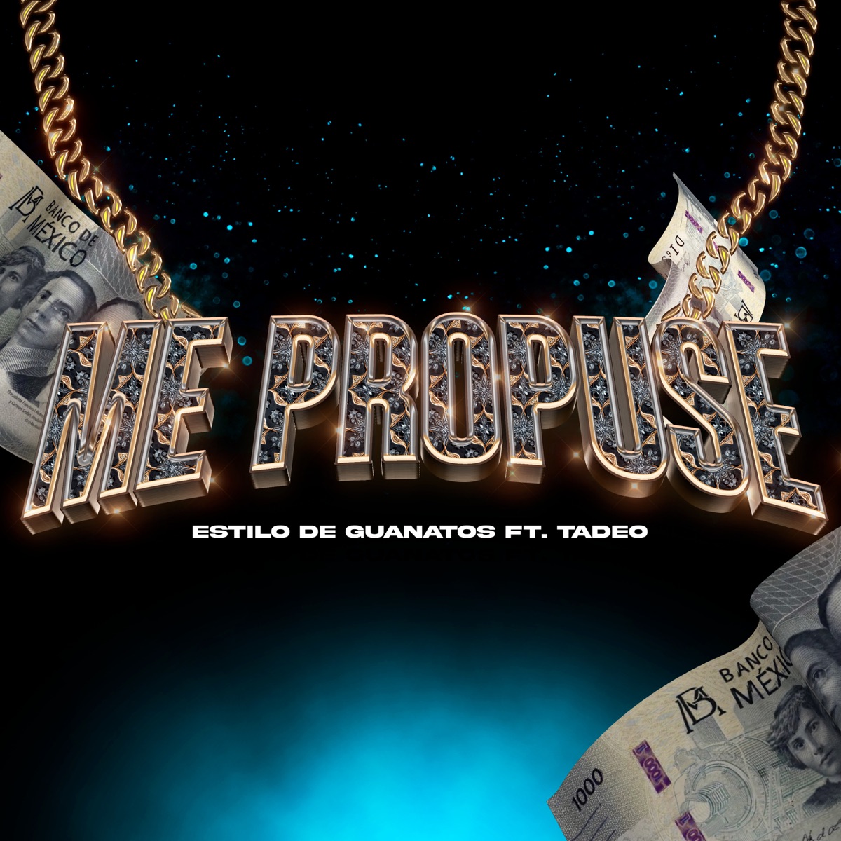 Me Propuse (feat. Tadeo) - Single by Estilo De Guanatos album cover