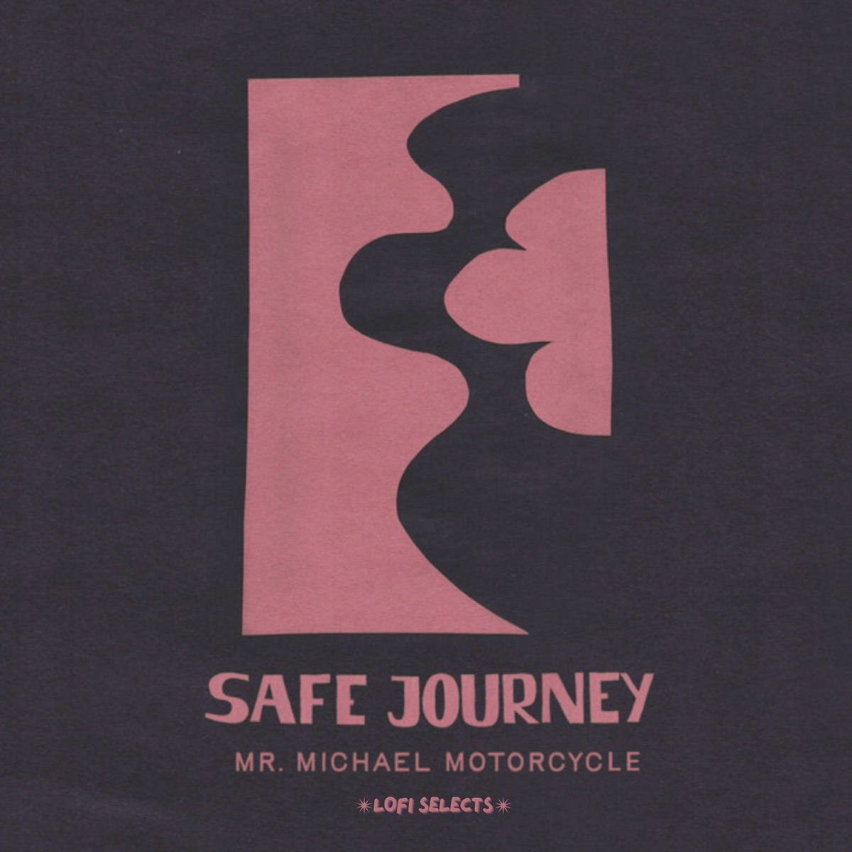 Safe Journey: Lofi Selects - EP by Mr. Michael Motorcycle album cover