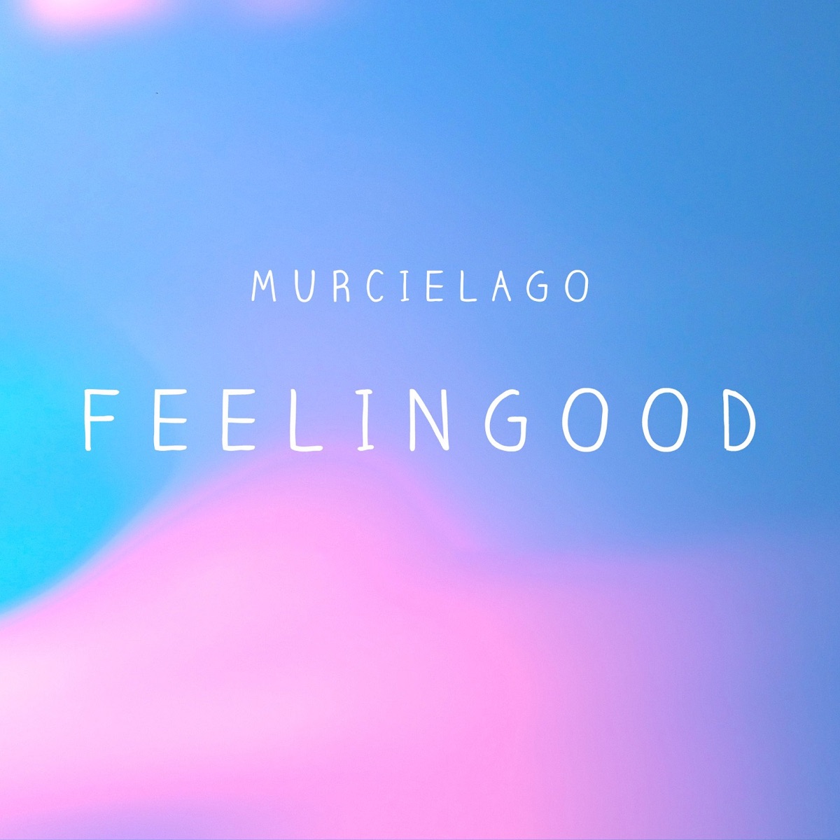Feelingood - Single by Murcielago album cover