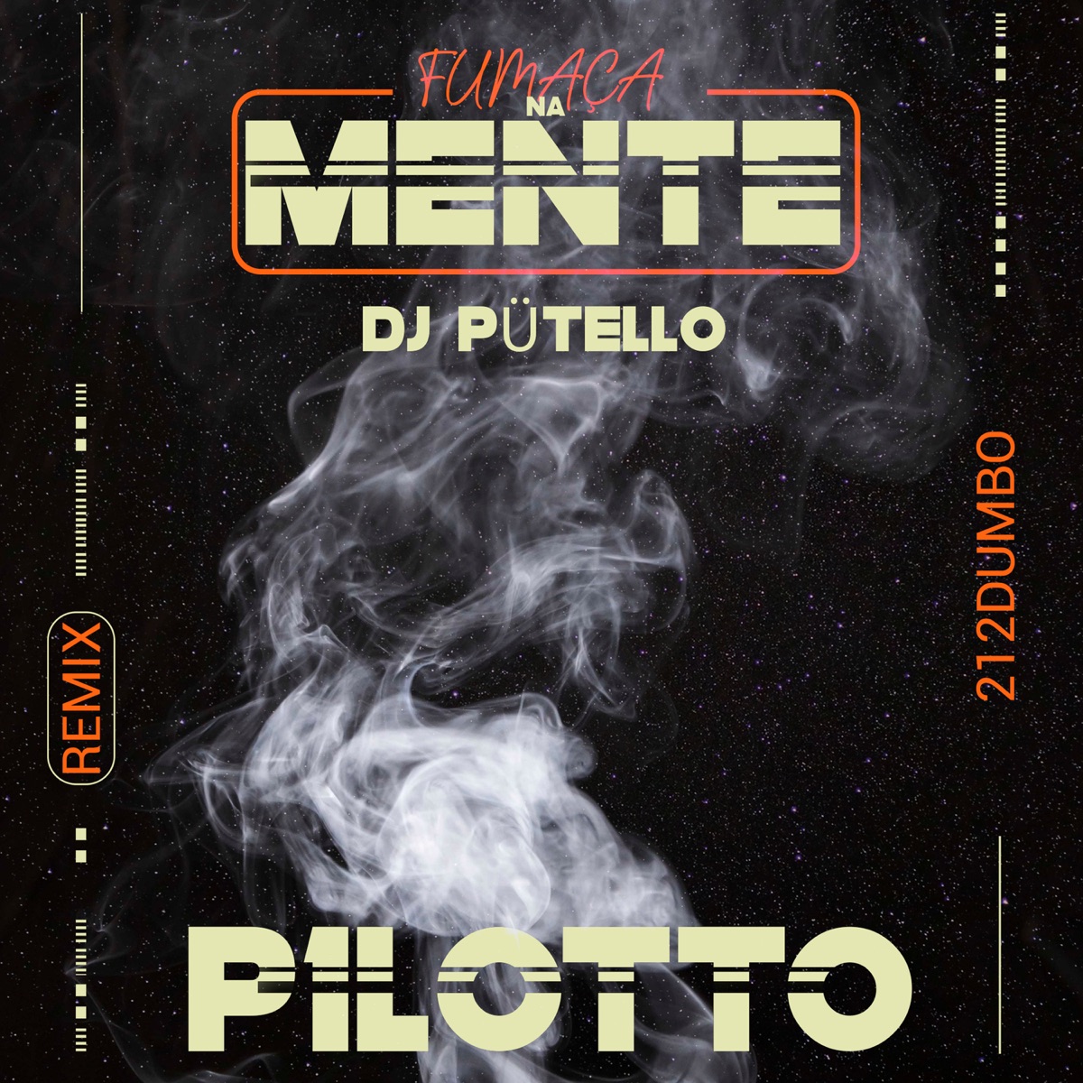 Fumaça na Mente - Funk RJ (Remix) [feat. 212 Dumbo] - Single by Piquezin Dos Cria, DJ PÜTELLO & P1LOTTO album cover