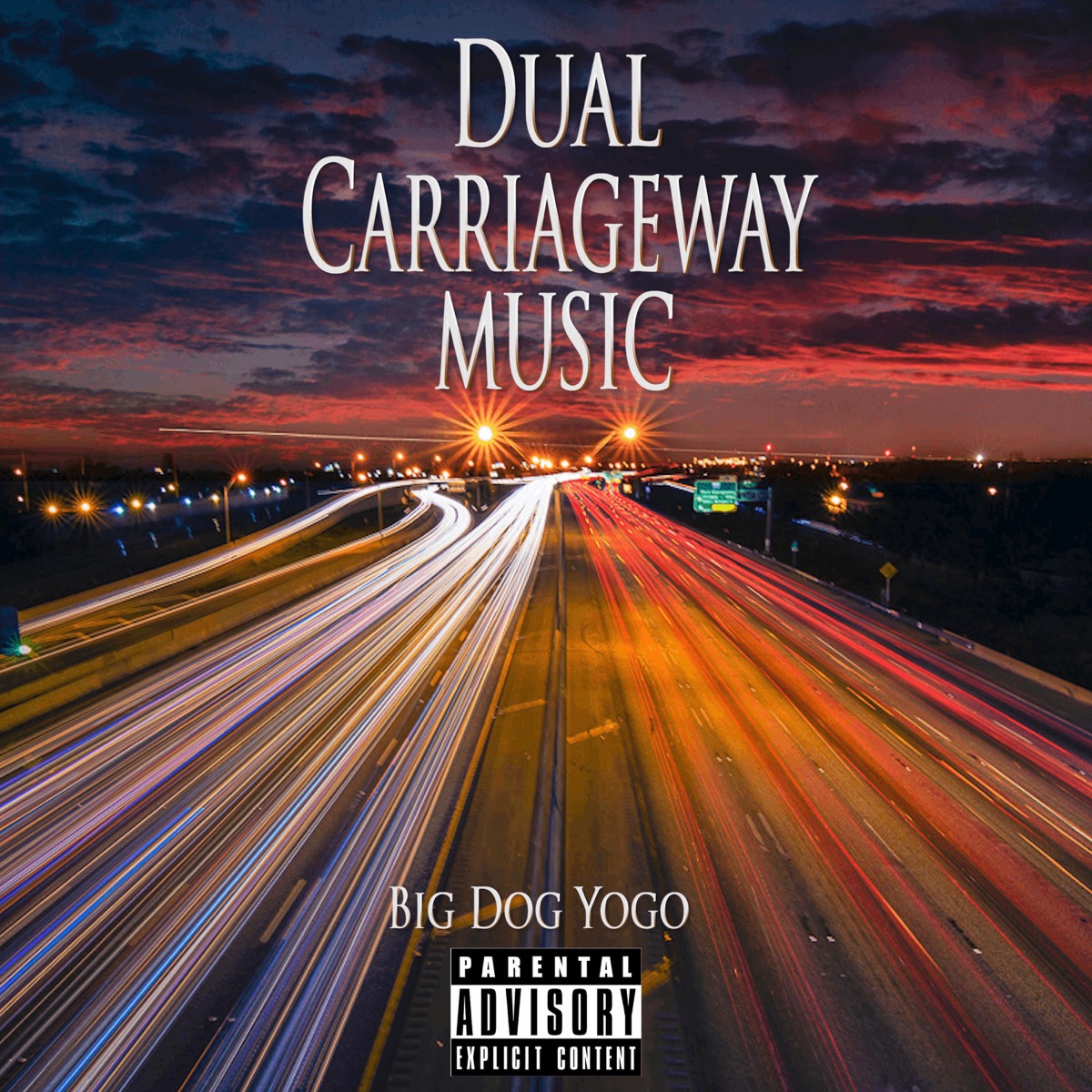 Dual Carriageway Music - Single by Big Dog Yogo album cover