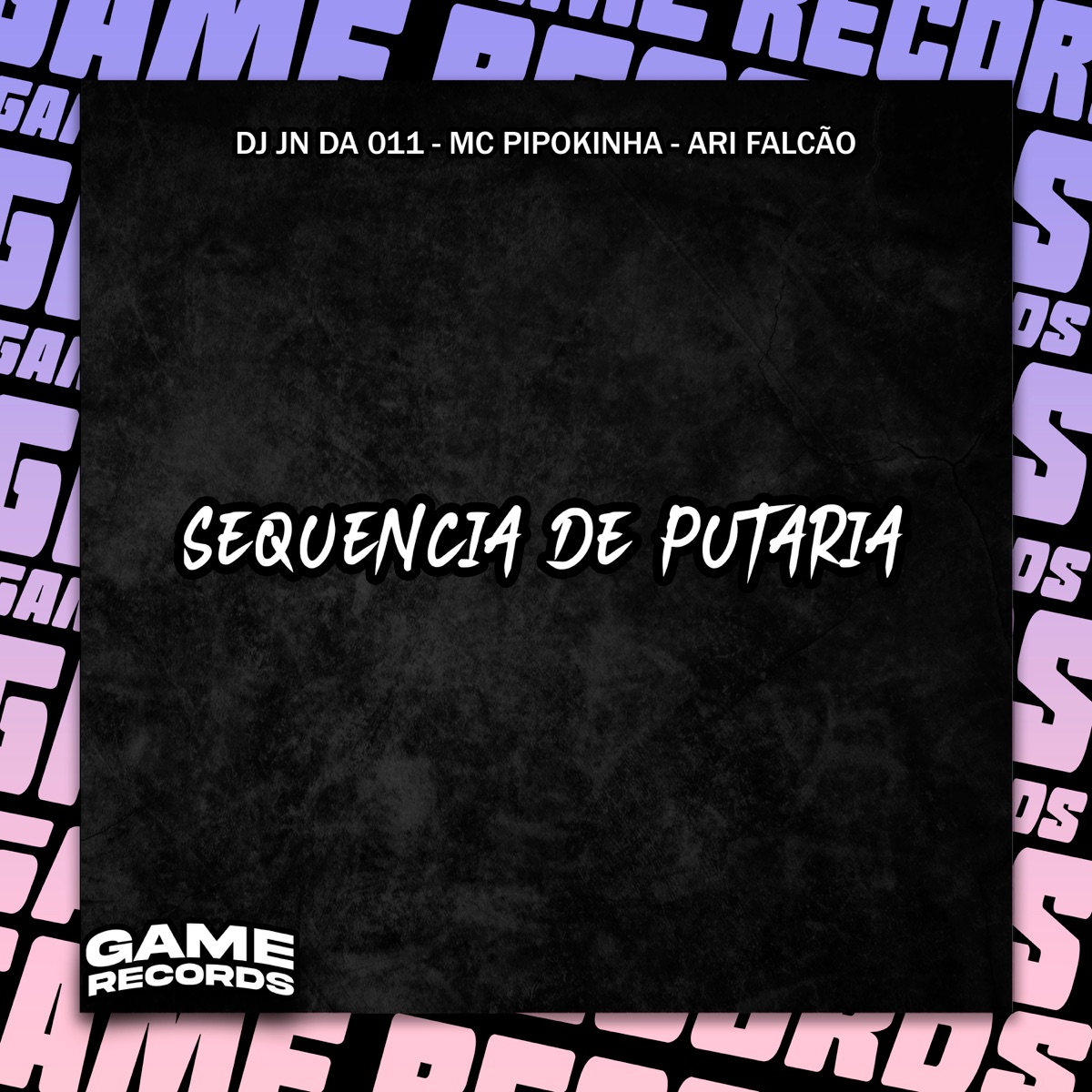 Sequencia de Putaria - Single by DJ JN DA 011, ARI FALCÃO & MC Pipokinha album cover