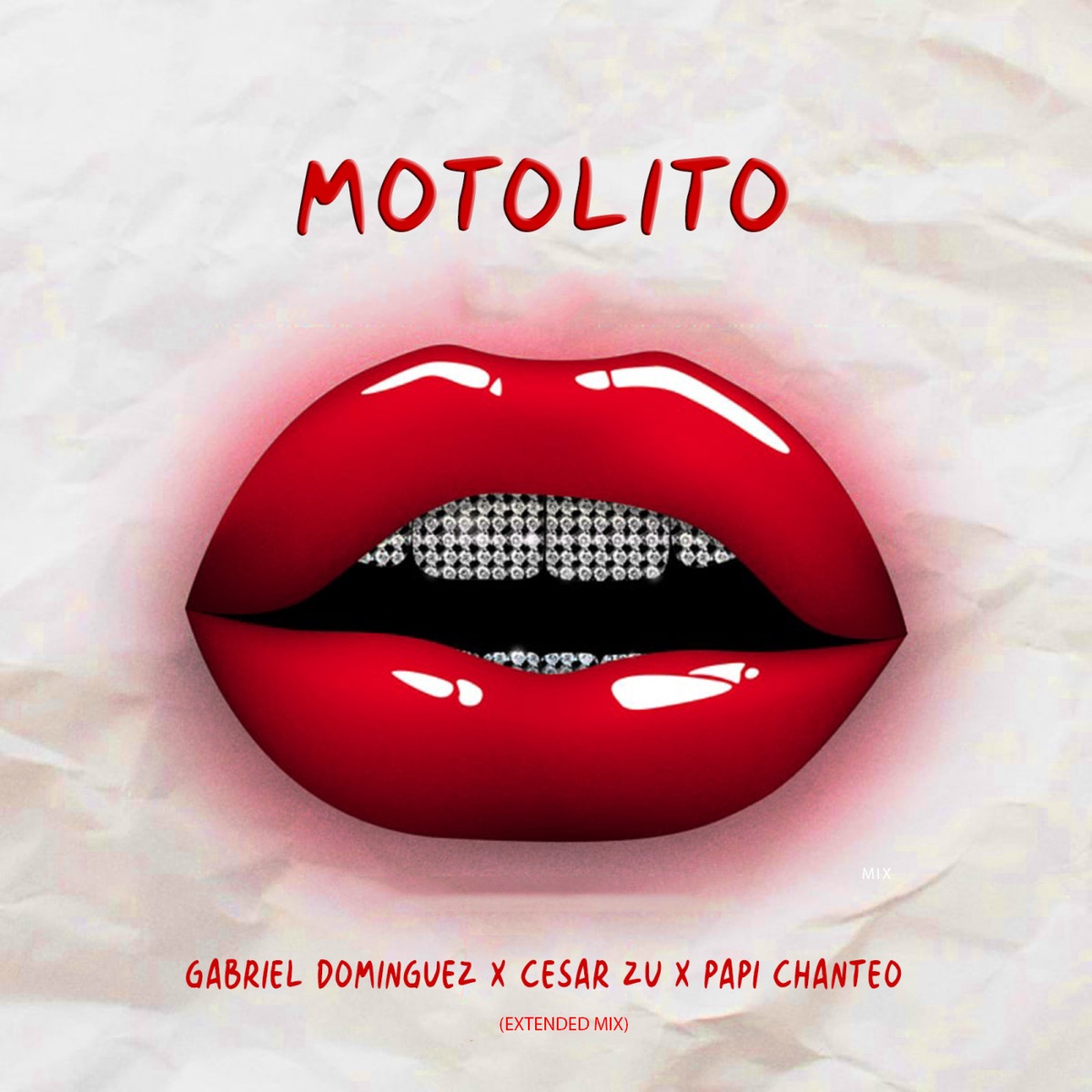 MOTOLITO (Extended Mix) - Single by Gabriel Dominguez, Cesar Zu & Papi Chanteo album cover