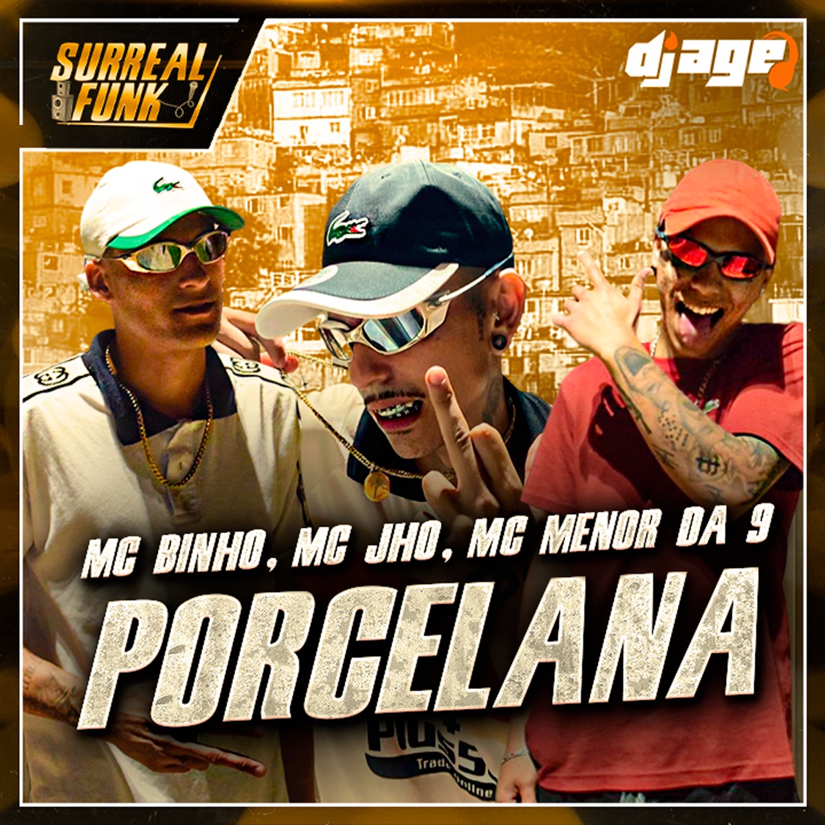 Porcelana (feat. Dj Age) - Single by MC Binho, Mc Jho & MC Menor da 9 album cover