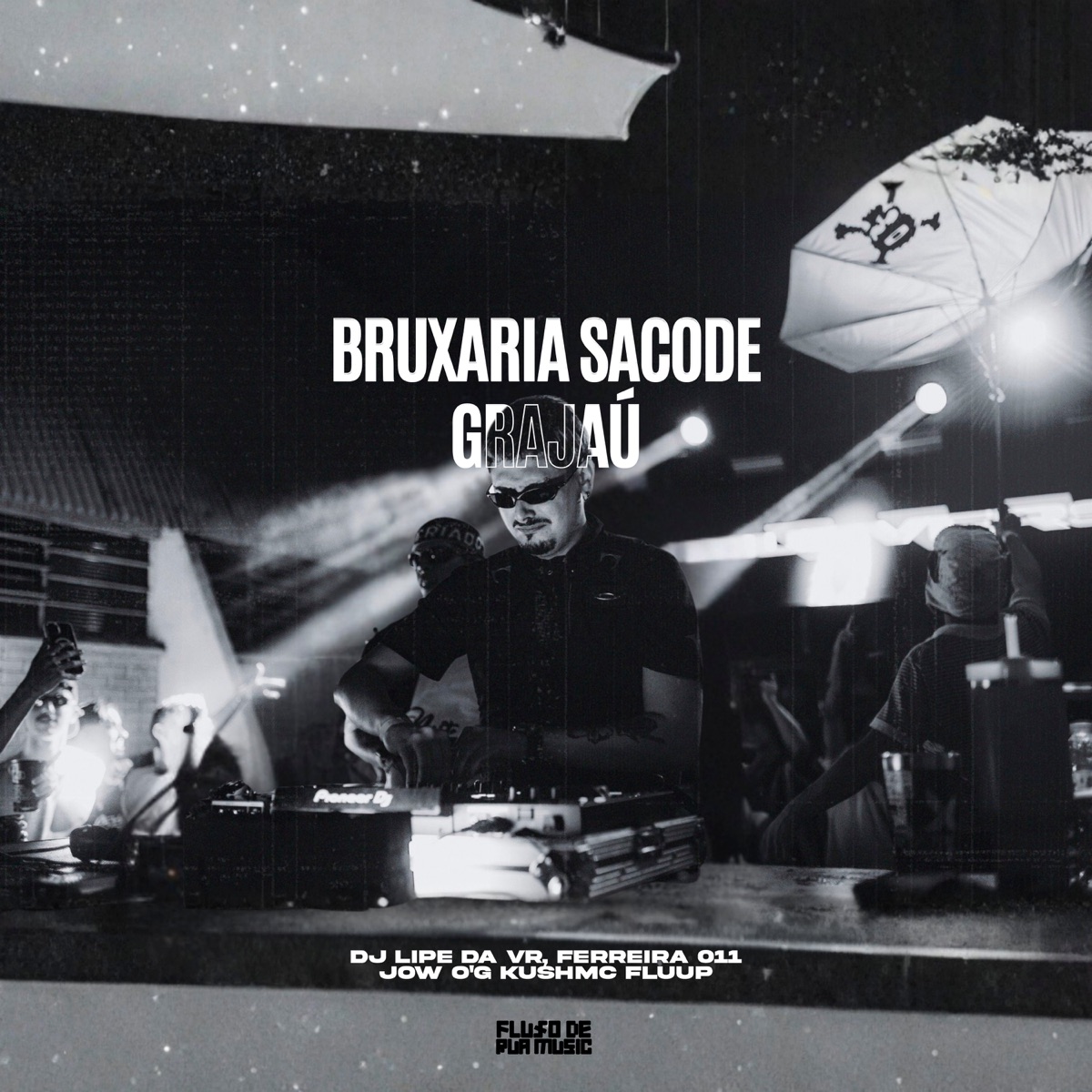 Bruxaria Sacode Grajaú - Single by JOW O'G KUSH & MC Fluup album cover