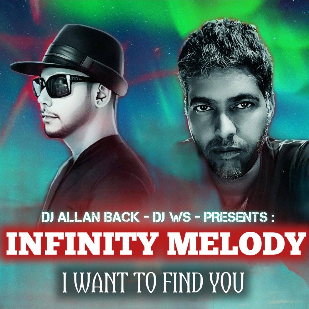 I Want To Find You (feat. DJ Allan Back, DJ Ws & Evy K) - Single by Infinity Melody album cover