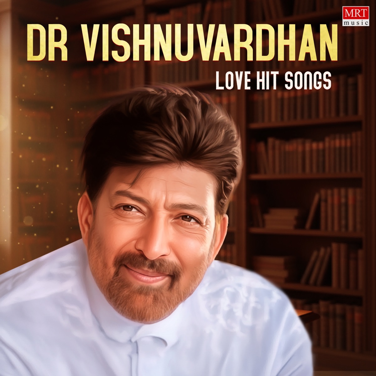 Dr Vishnuvardhan Love Hit Songs (Original Motion Picture Soundtrack) by Rajan - Nagendra, Chi.Udayashankar, M. N. Vyasa Rao, Vijayanand, Shyamsundar Kulkarni, R. N. Jayagopal, M Ranga Rao, Doddarange Gowda, Chi. Udayashankar & SU RUDRAMURTHY SASTRY album cover