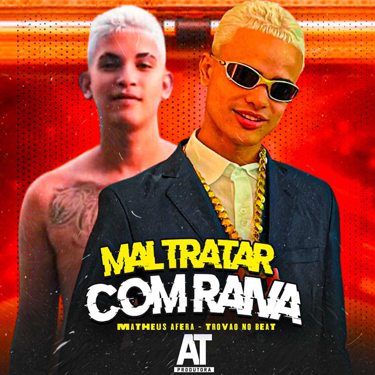 Maltrata Com Raiva - Single by Matheus Afera, Trovão no Beat & AT Music album cover