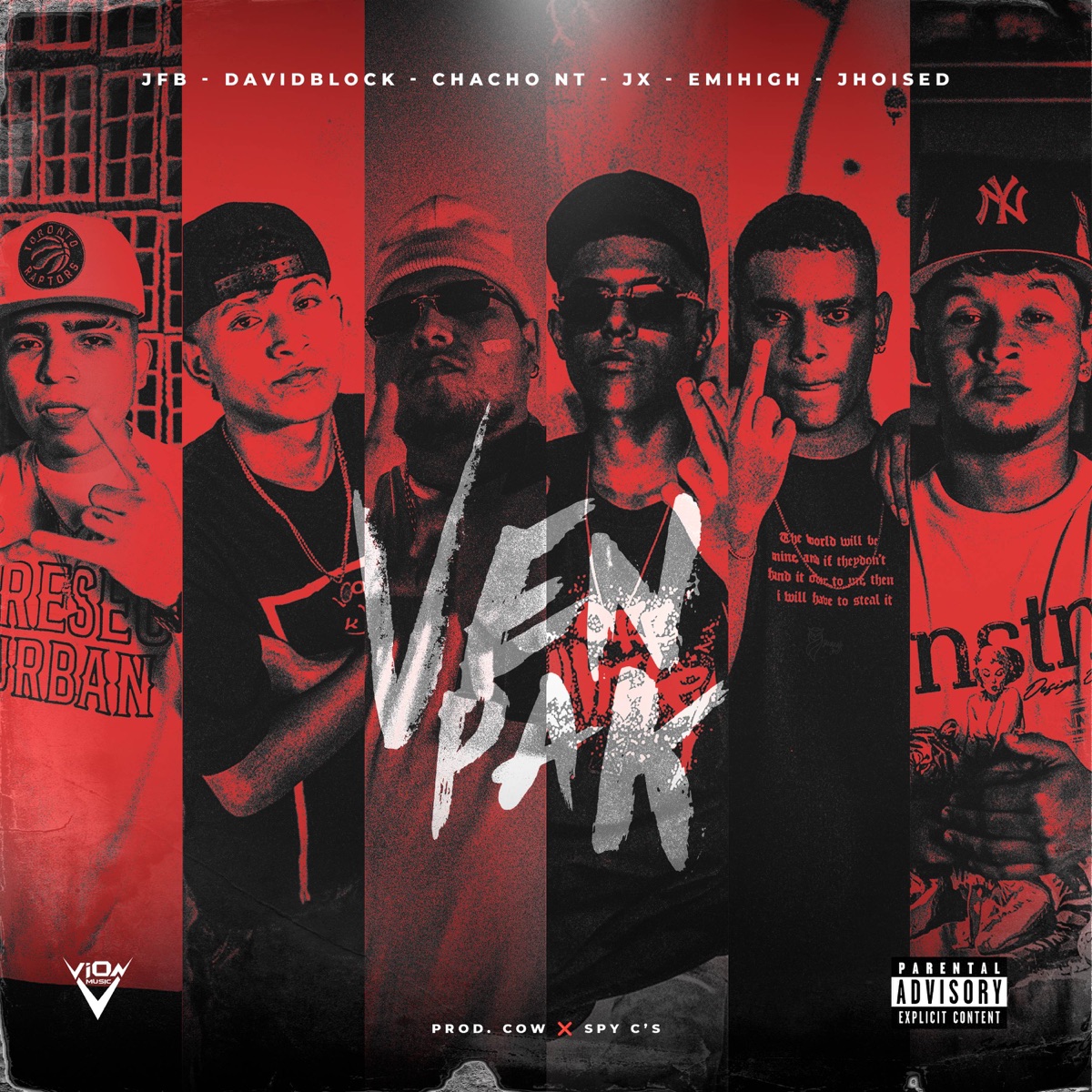 VEN PA K (feat. Chacho NT, JX, Emihigh & David Block) - Single by JFB, Jhoised & Cow album cover