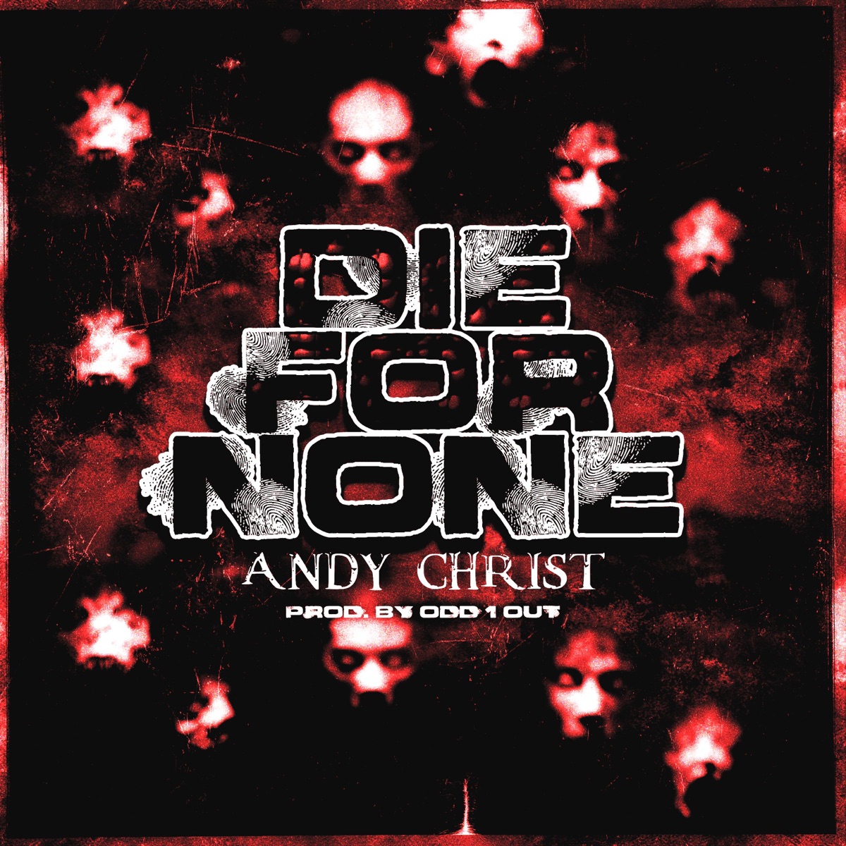 Die For None - Single by Odd 1 Out & Andy Christ album cover