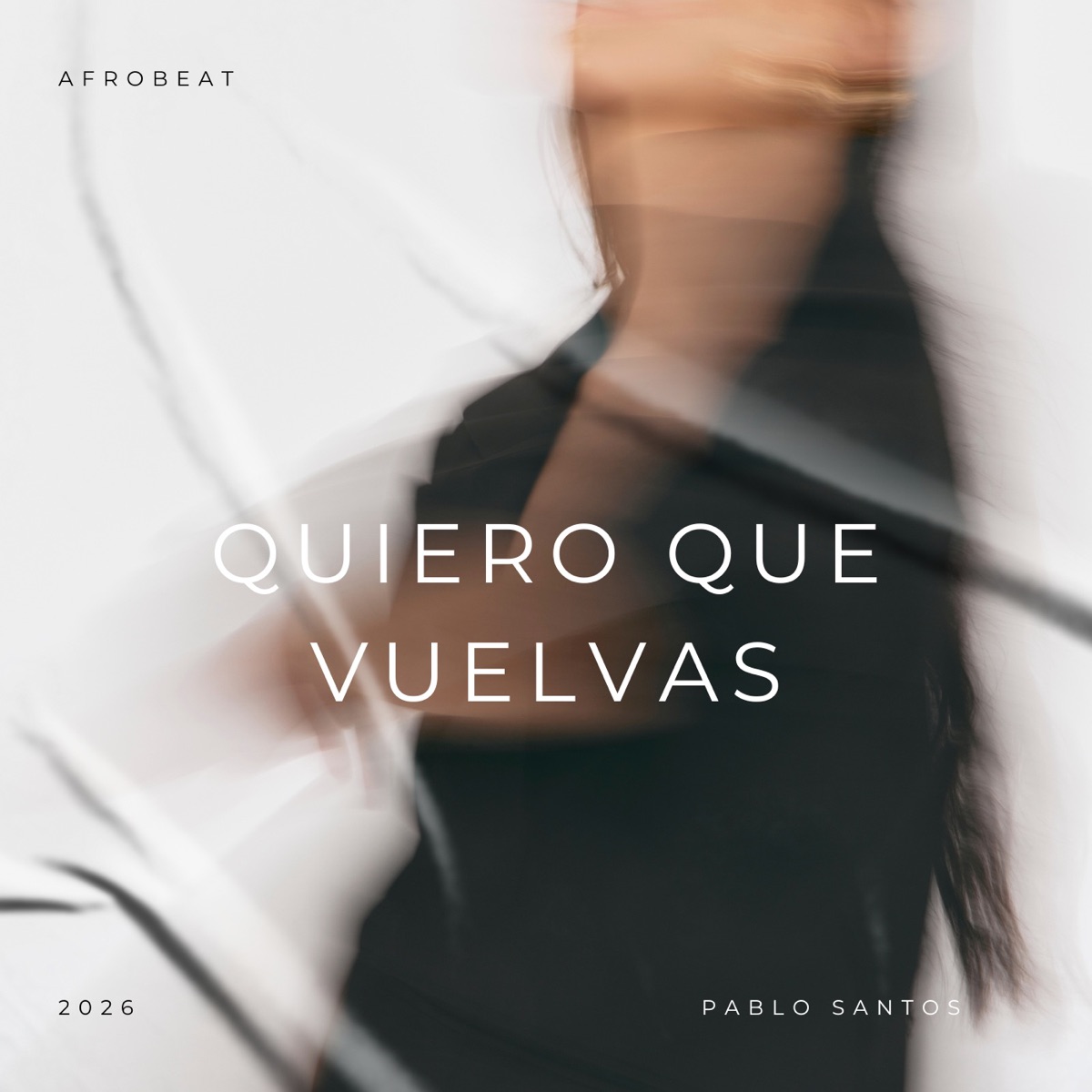 Quiero que vuelvas - Single by Pablo Santos album cover
