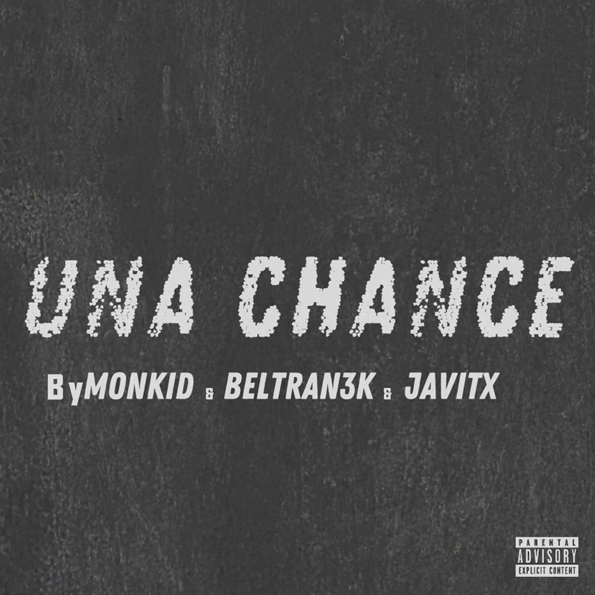 Una Chance - Single by Beltran3k, Bymonkid & Javitx album cover