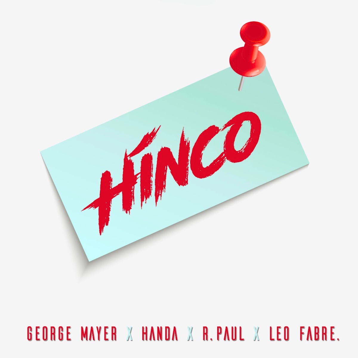 Hinco - Single by George Mayer, Handa, R. Paul & Leo Fabre album cover