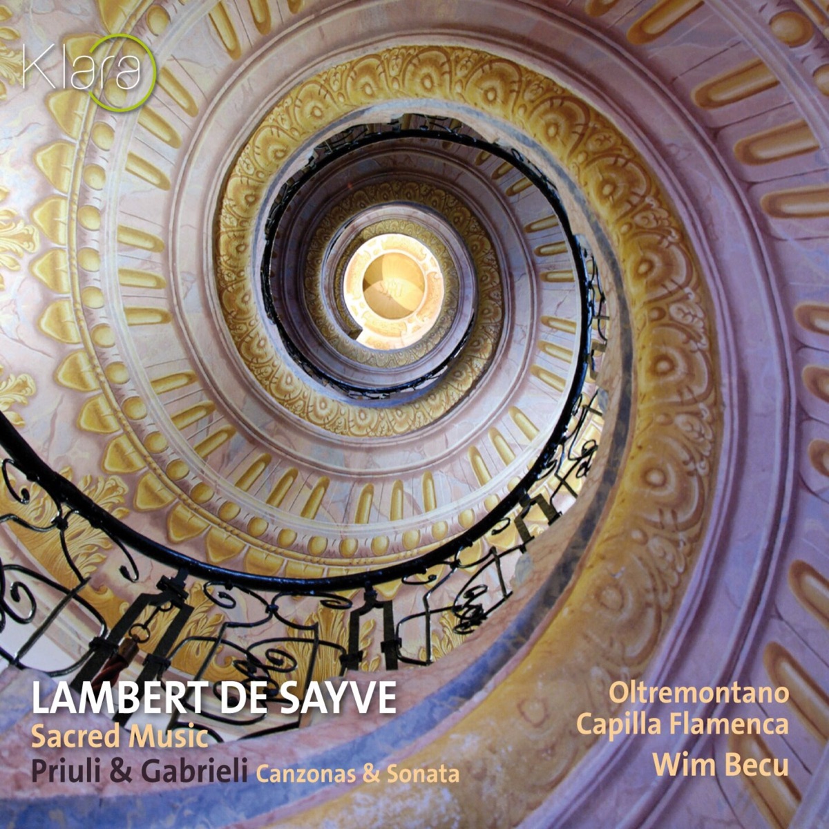 Lambert De Sayve: Sacred Music - Priuli & Gabrieli: Canzonas & Sonata (VRT Muziek Edition) by Wim Becu, Ensemble Oltremontano & Capilla Flamenca album cover