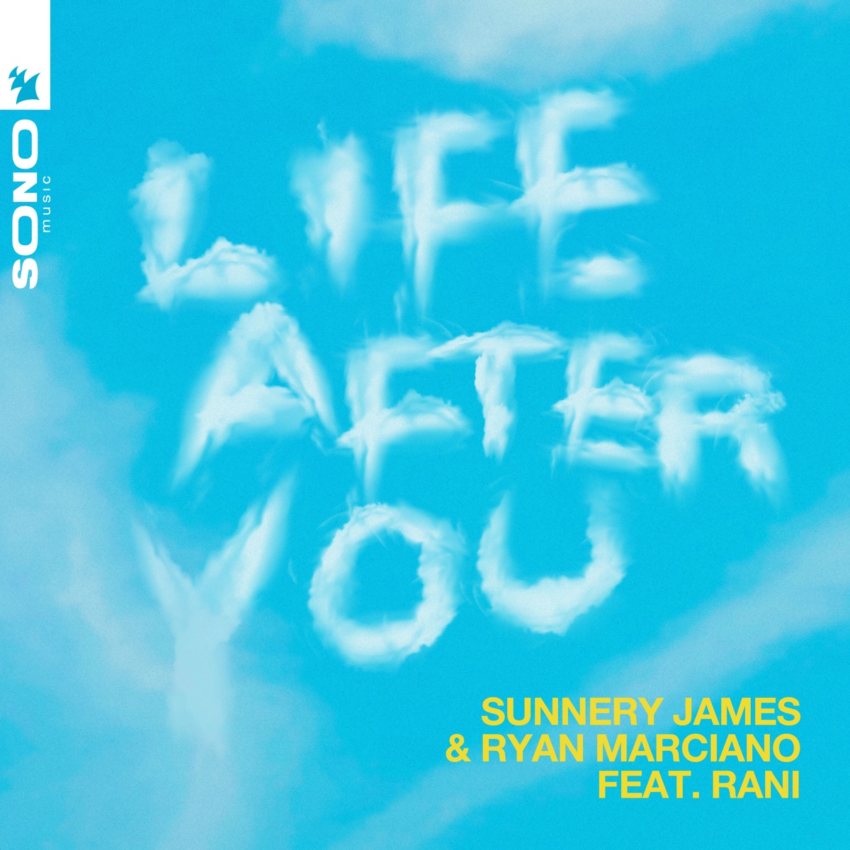 Life After You (feat. RANI) - Single by Sunnery James & Ryan Marciano album cover