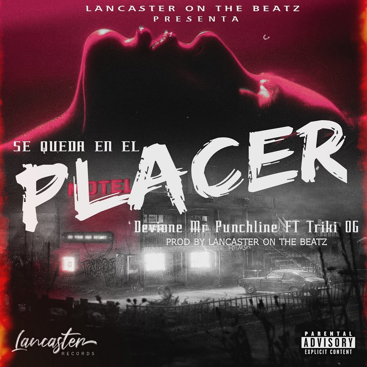 Se Queda en el Placer (feat. Devione Mr Punch & Triki OG) - Single by Lancaster On The Beatz album cover